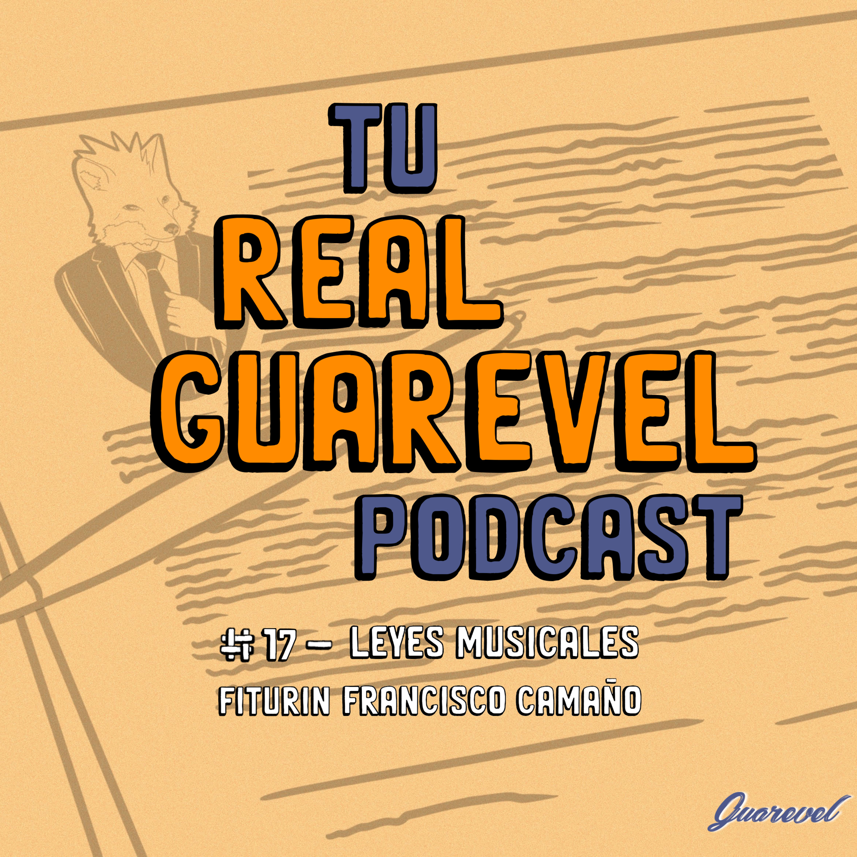 Tu Real Guarevel Podcast
