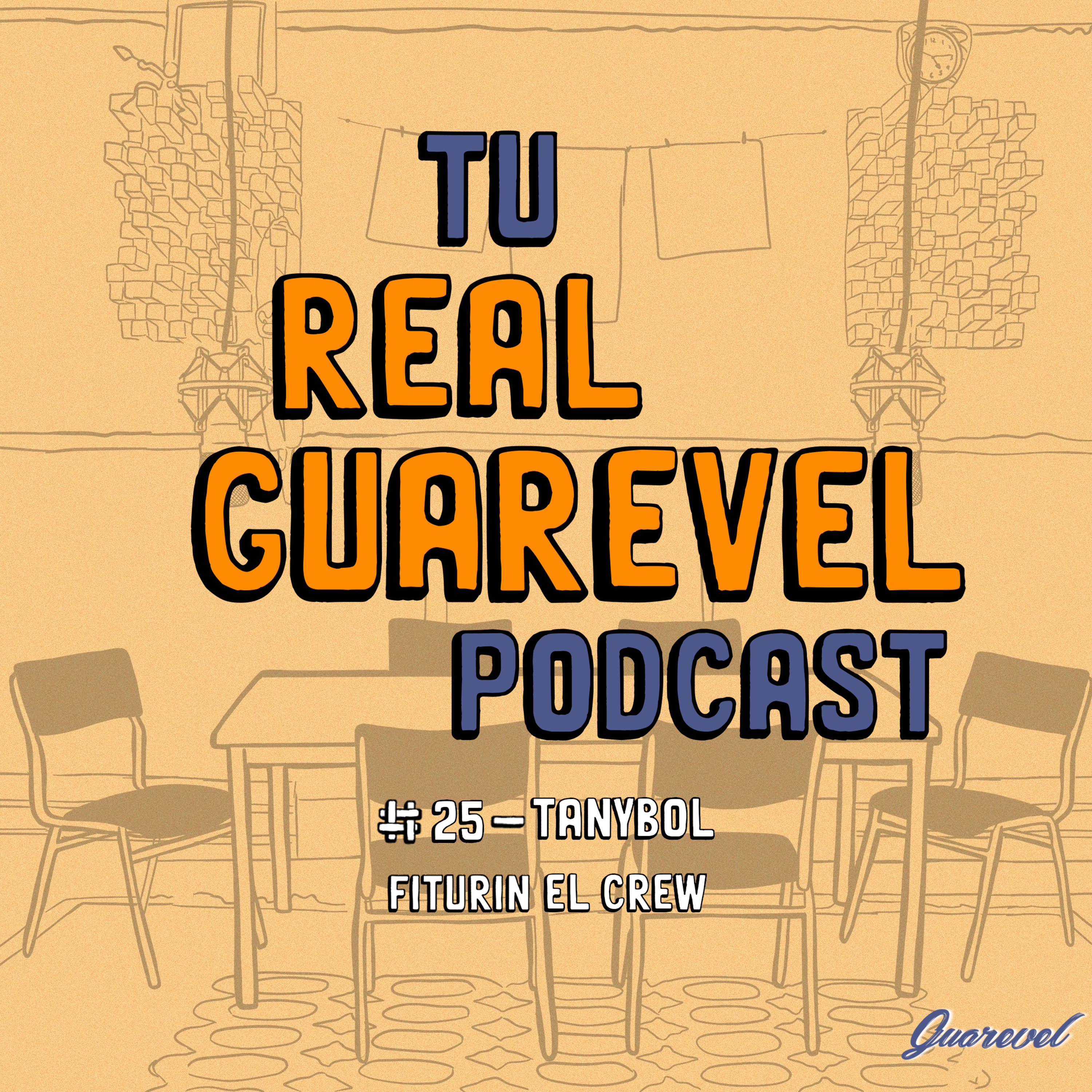 Tu Real Guarevel Podcast