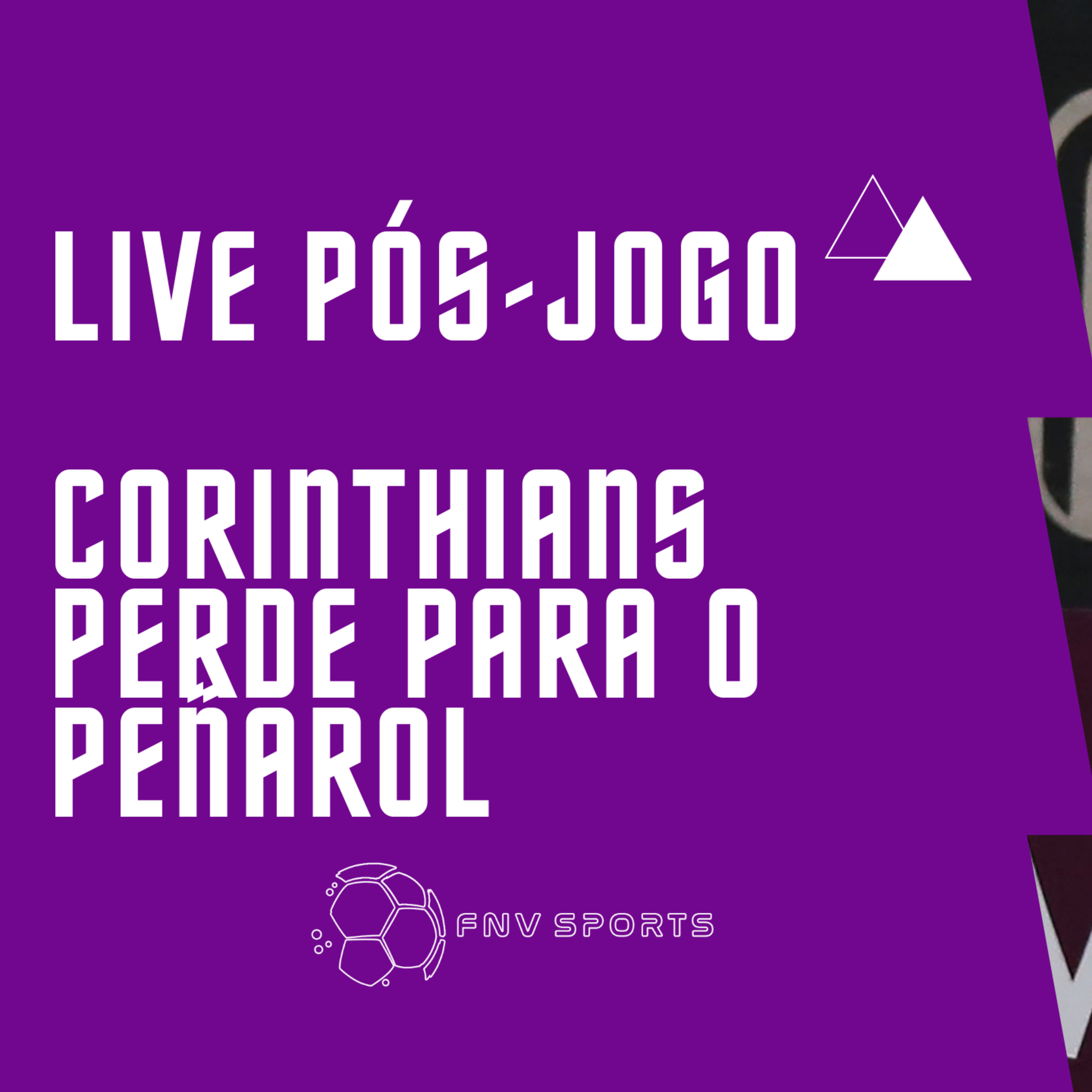 LIVE PÓS-JOGO - Eliminado? Corinthians perde para o Peñarol e se complica na Sul-Americana episode artwork