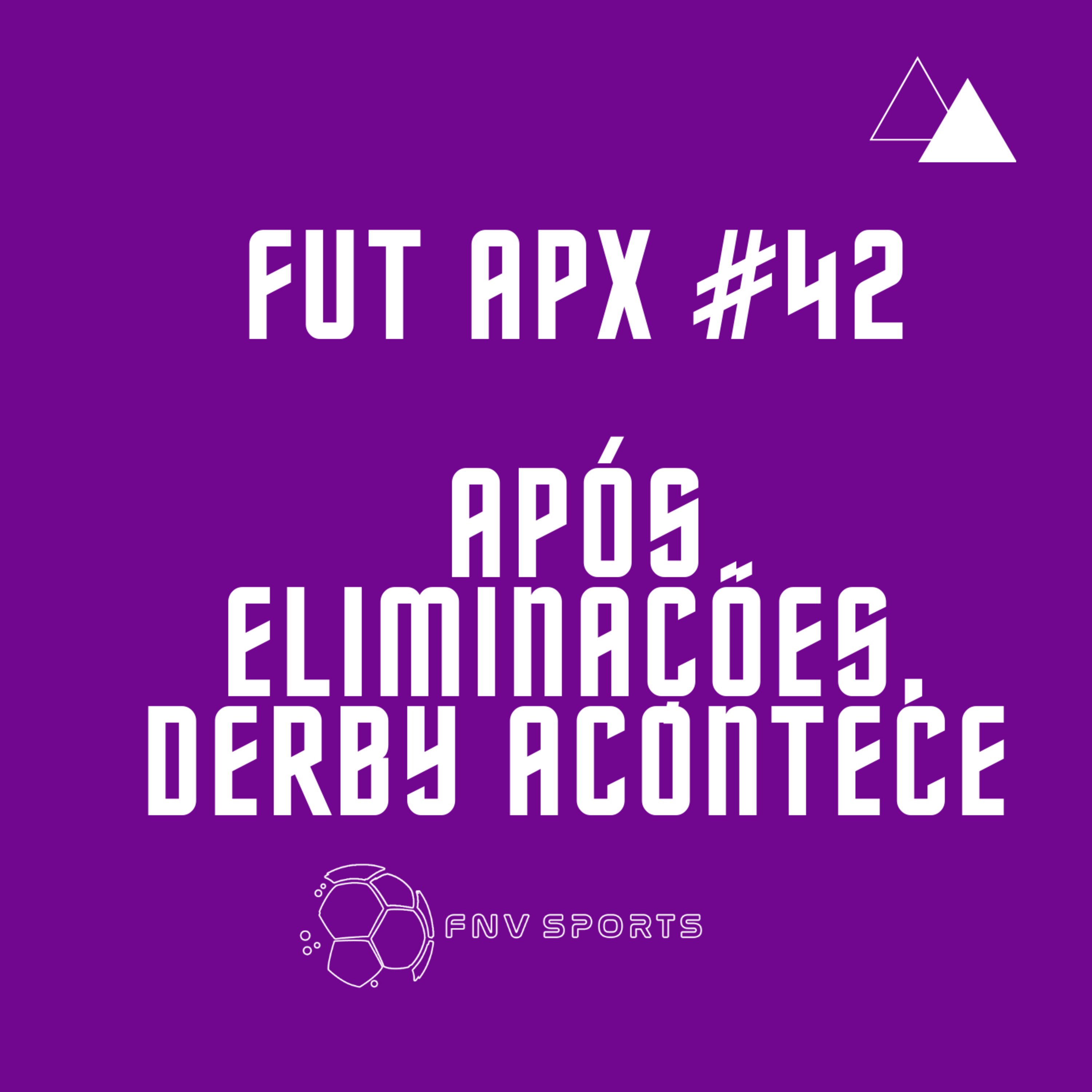 FutApx #42 - Após serem eliminados da Copa do BR, Palmeiras e Corinthians se enfrentam | Classificados na Copa do BR, São Paulo e Santos jogam pelo Brasileirão episode artwork