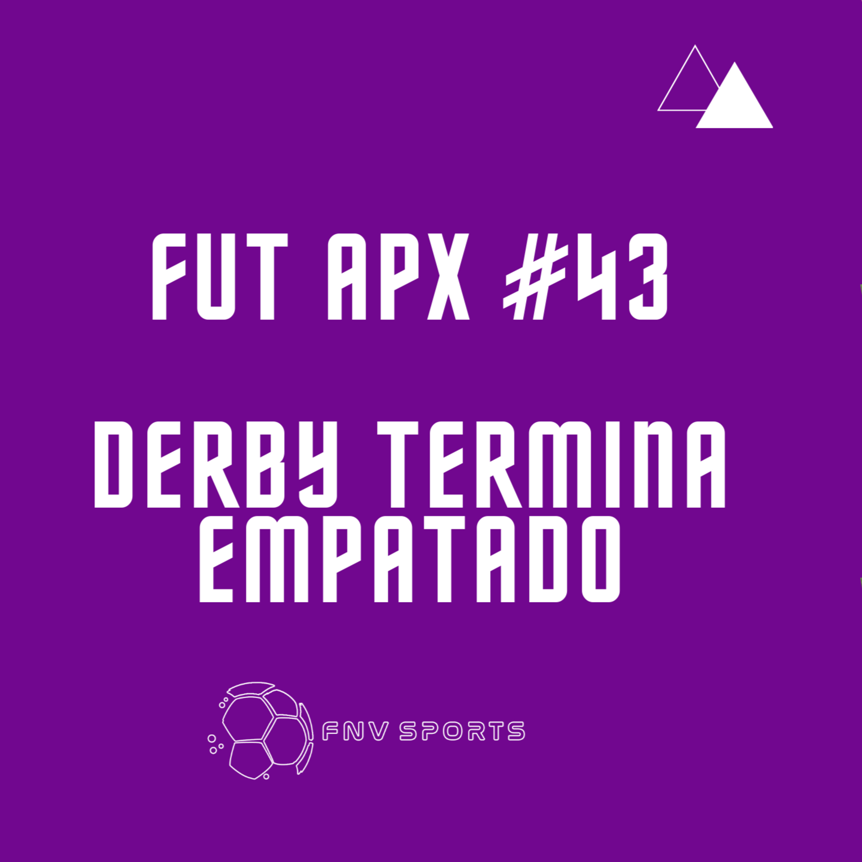 FutApx #43 - Derby termina empatado | Clubes querem organizar liga no Brasil| Rendimento do Tricolor cai | Santos decepciona e só empata  episode artwork