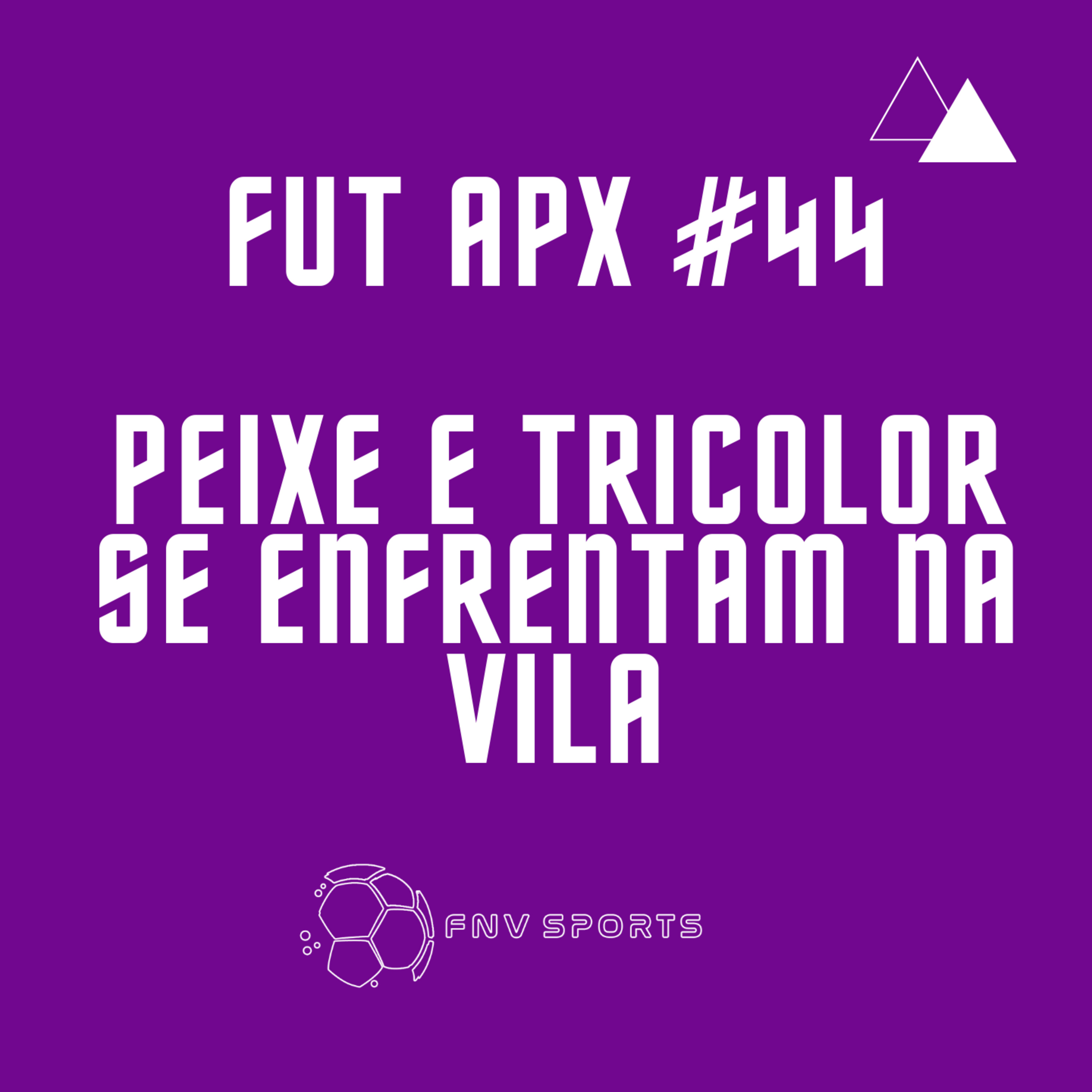 FutApx #44 - Sansão acontece na Vila | Lucas Lima é afastado no Palmeiras | Corinthians leva a virada e perde episode artwork