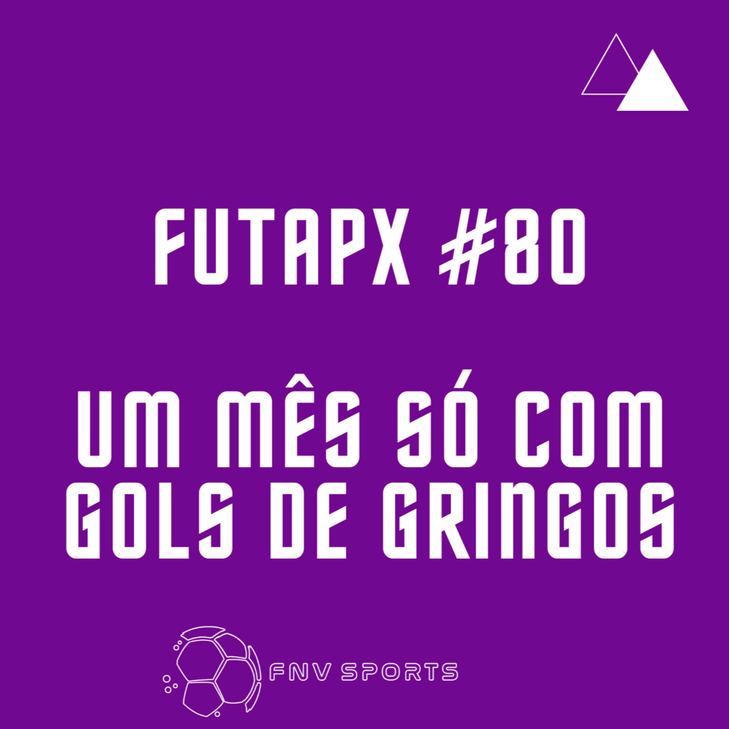 FutApx #80 - Só gringos marcaram pelo SP em um mês| Timão busca recuperação contra Inter | Verdão recebe Sport | Peixe tenta se afastar do Z4 episode artwork