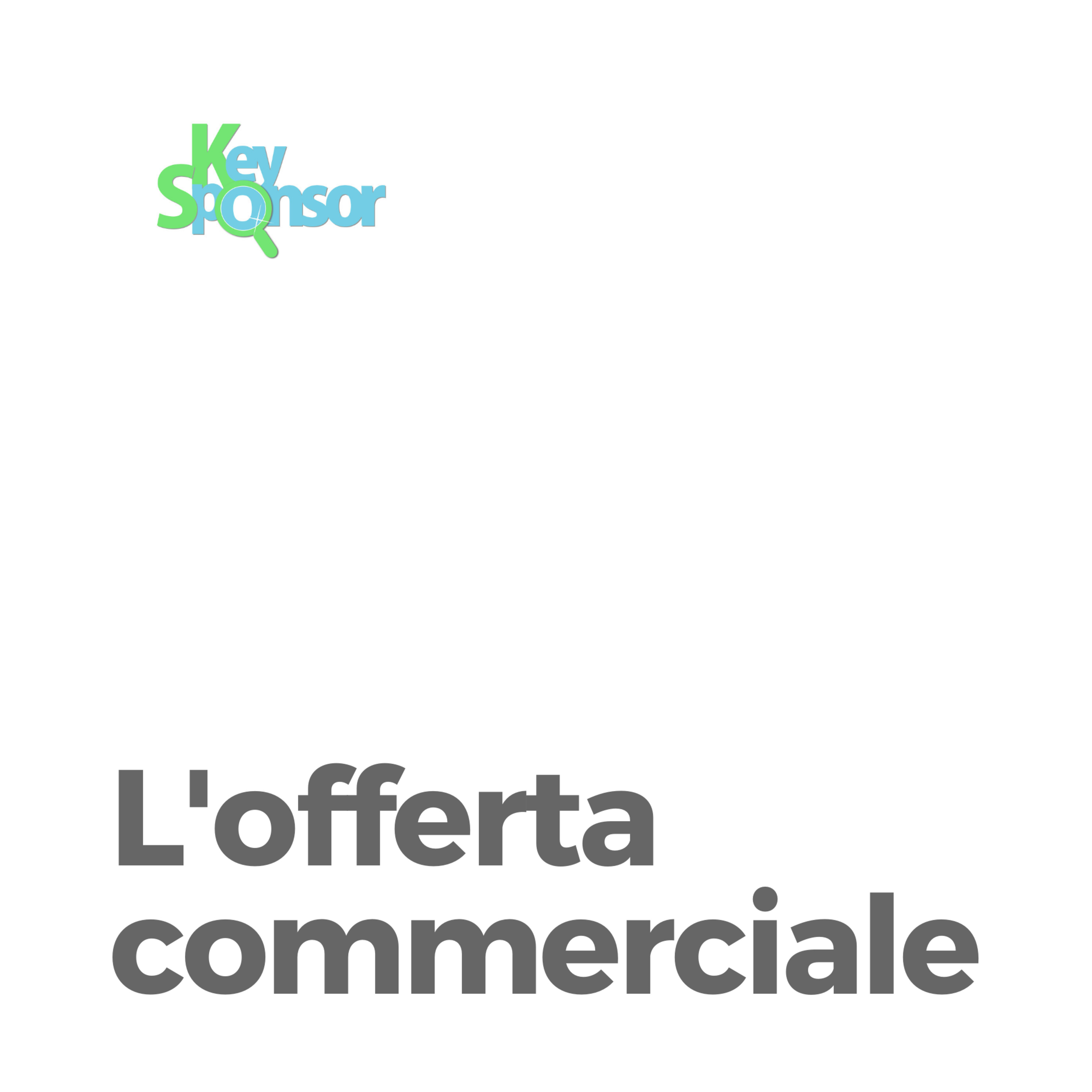 Scopri l'importanza dell'offerta commerciale