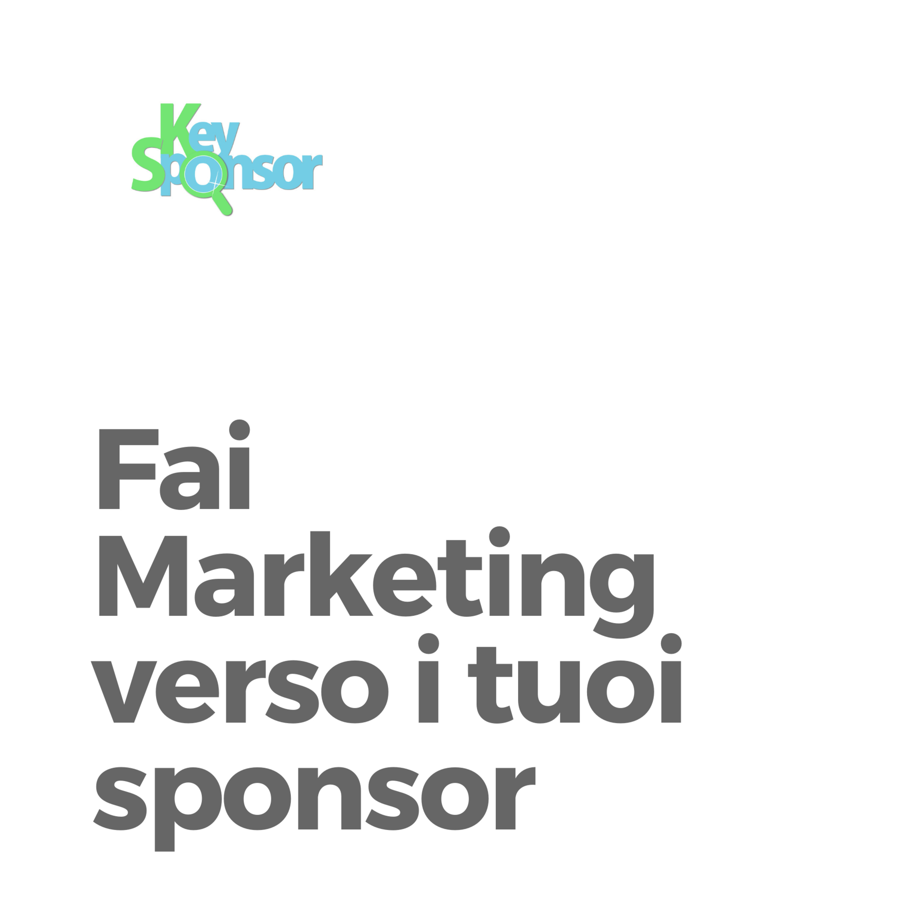 Fai Marketing Verso i Tuoi Sponsor