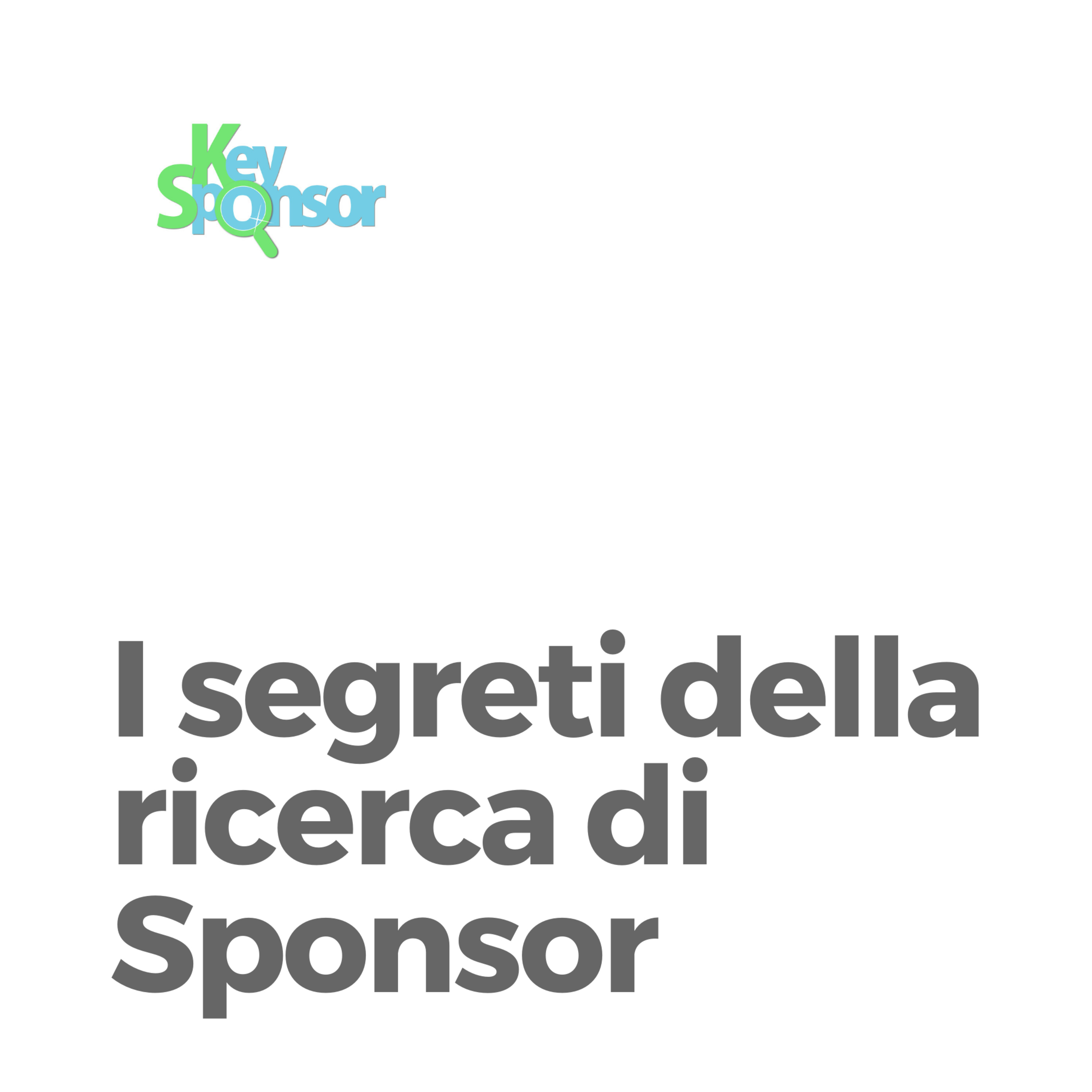 I segreti della difficile arte della Ricerca Sponsor