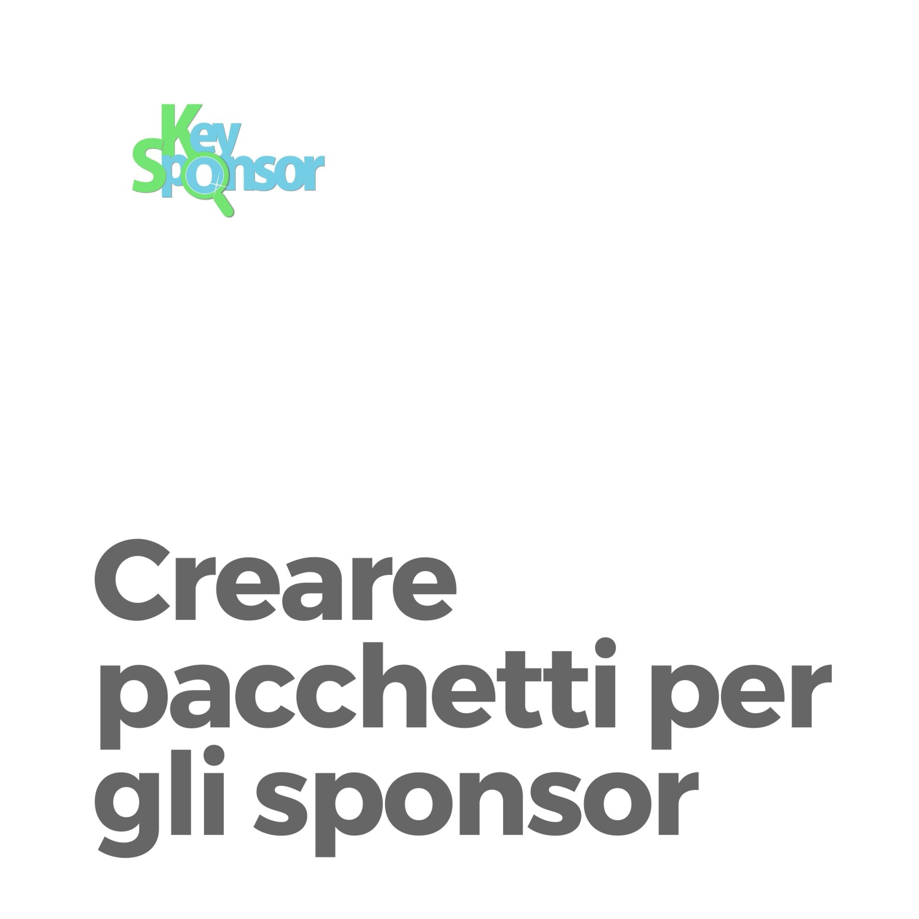Come (e perché) creare pacchetti per gli Sponsor