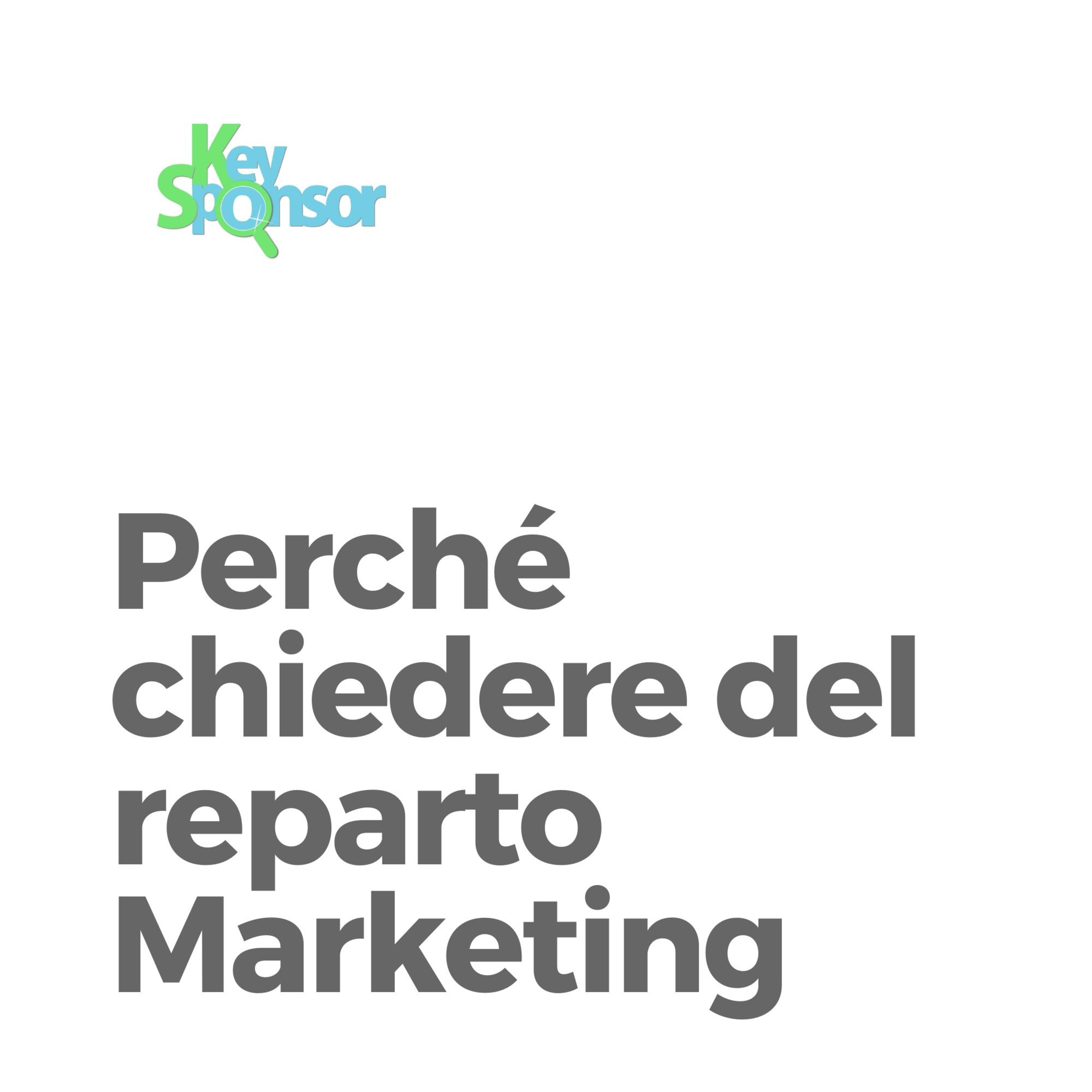 Perché chiedere del reparto Marketing