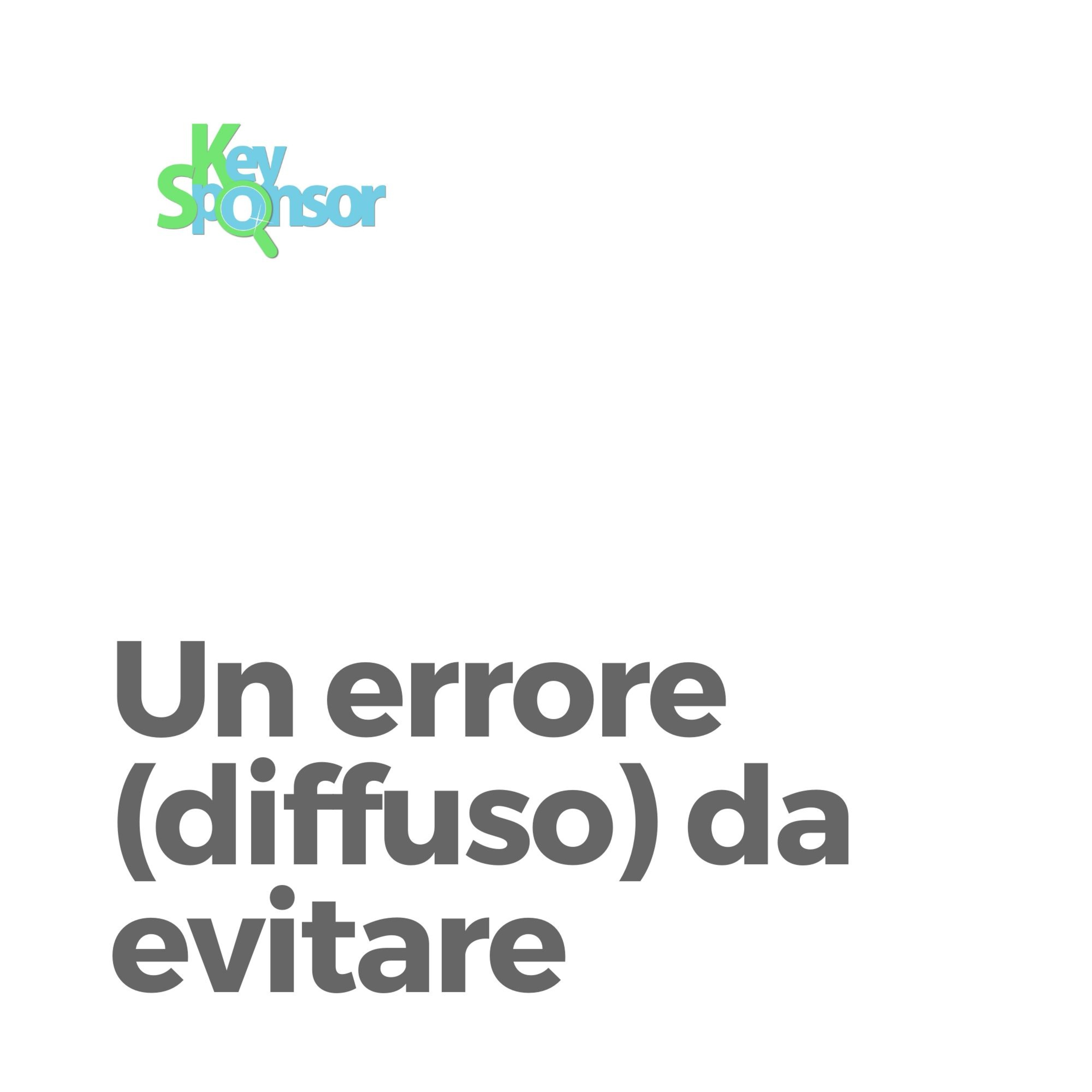 Un errore (diffuso) da non fare per trovare sponsor