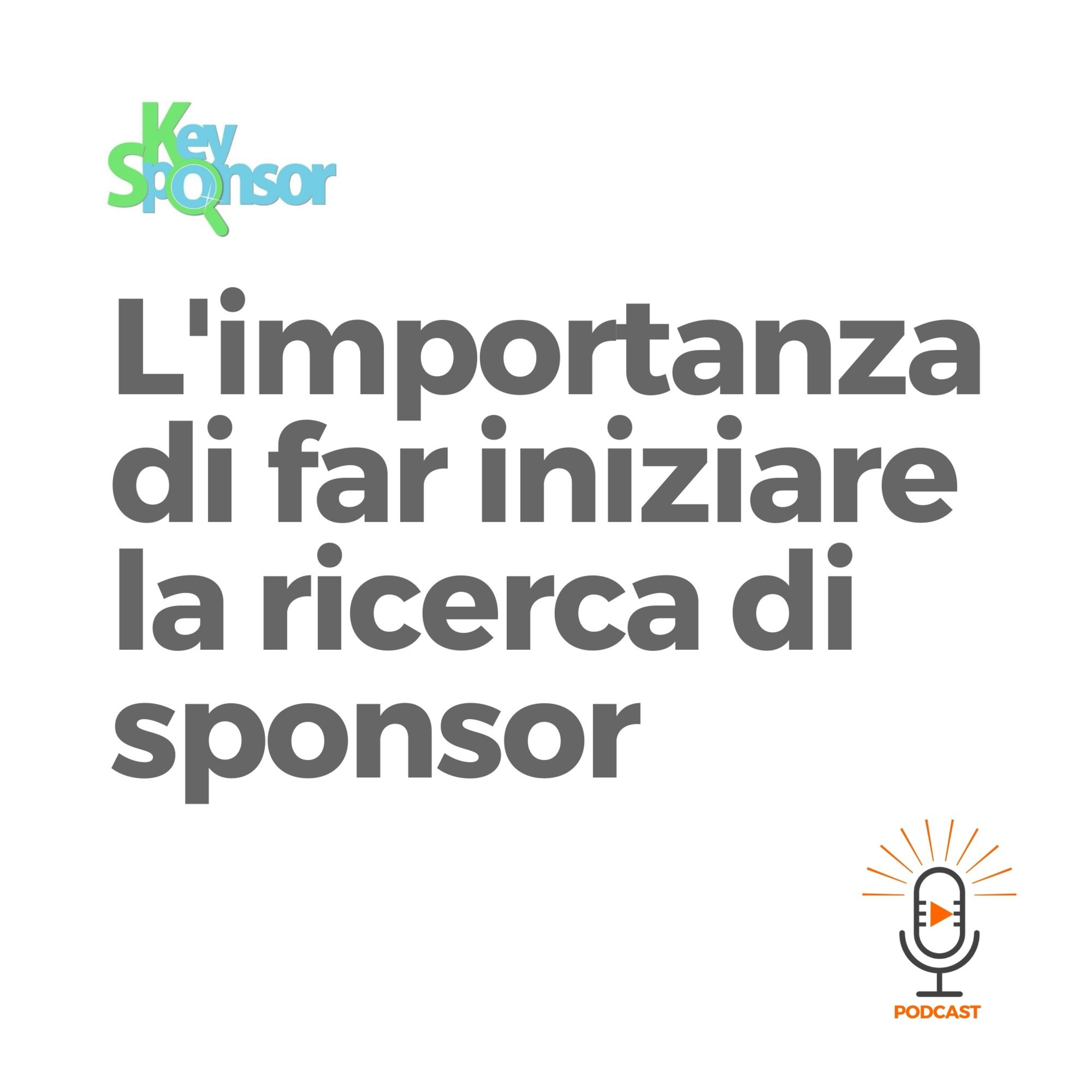L'importanza di far cominciare la ricerca di Sponsor
