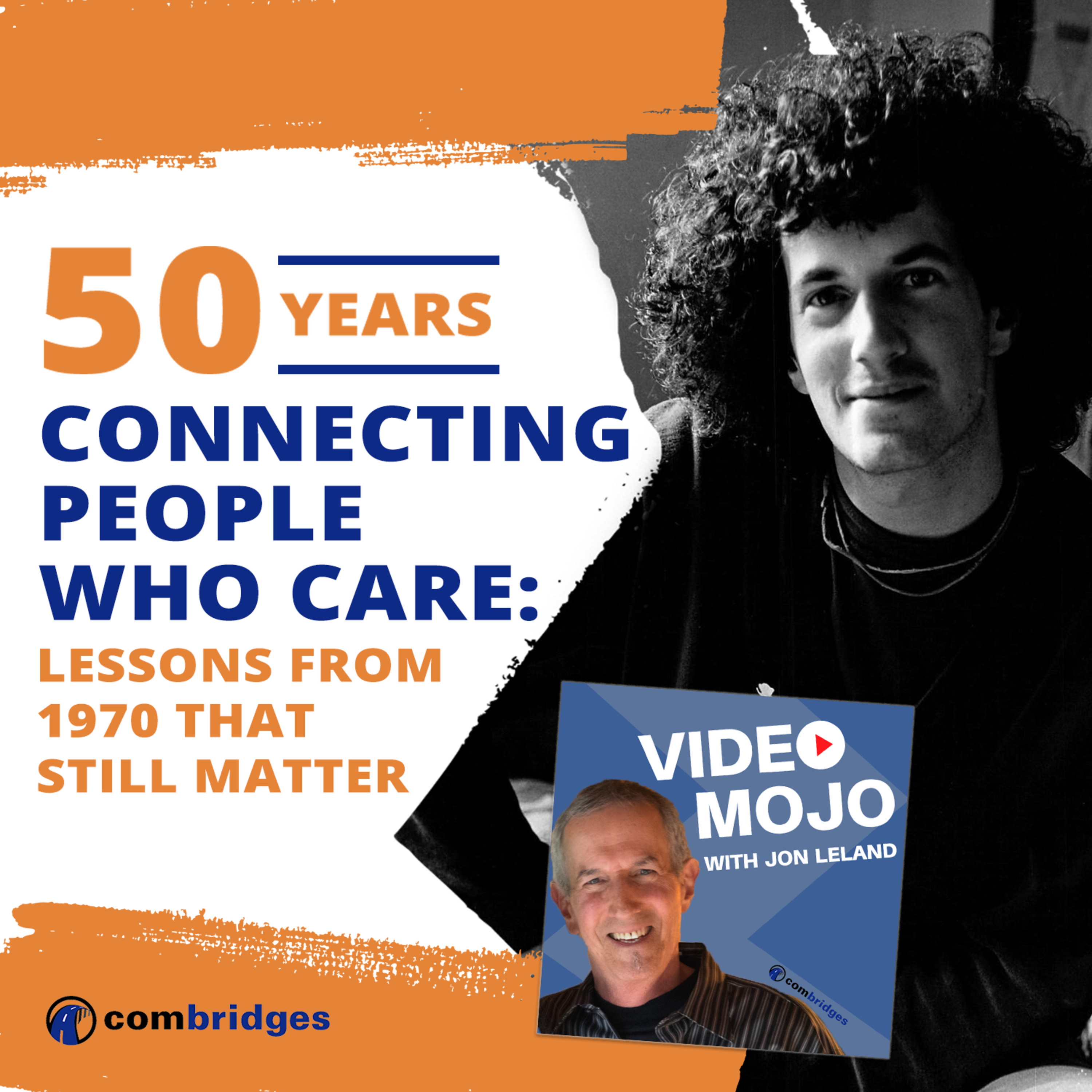 VIDEO MOJO with Jon Leland: Timeless marketing mixed with the bleeding edge of video & social media