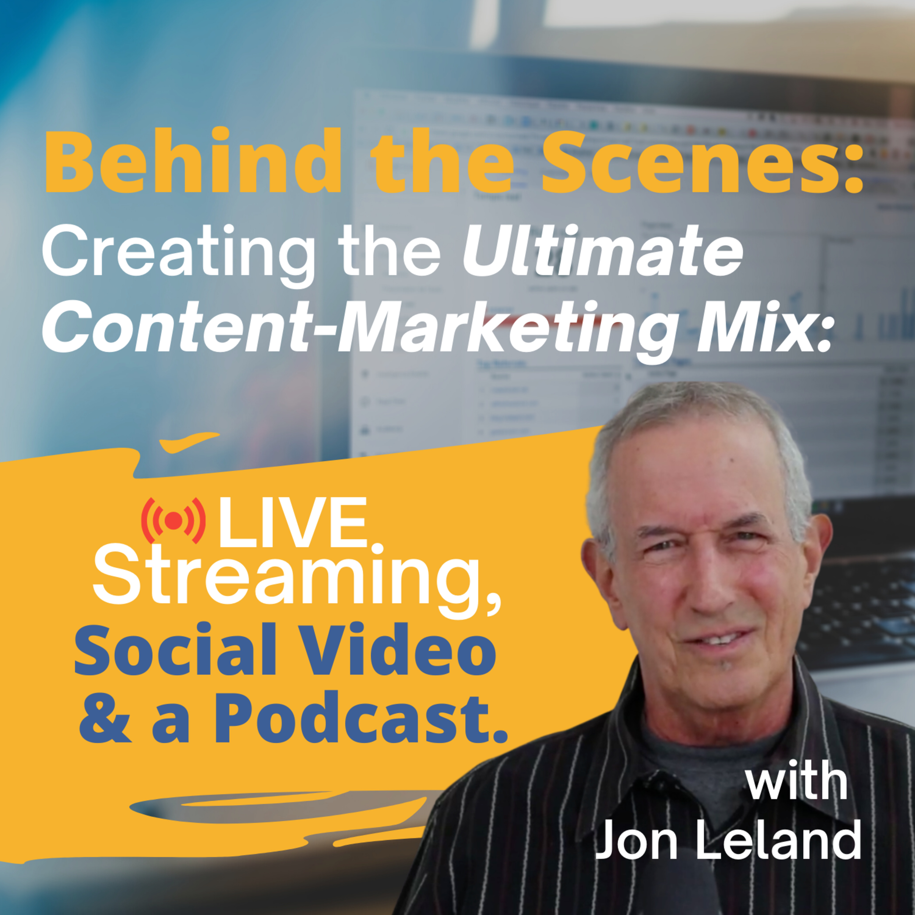VIDEO MOJO with Jon Leland: Timeless marketing mixed with the bleeding edge of video & social media