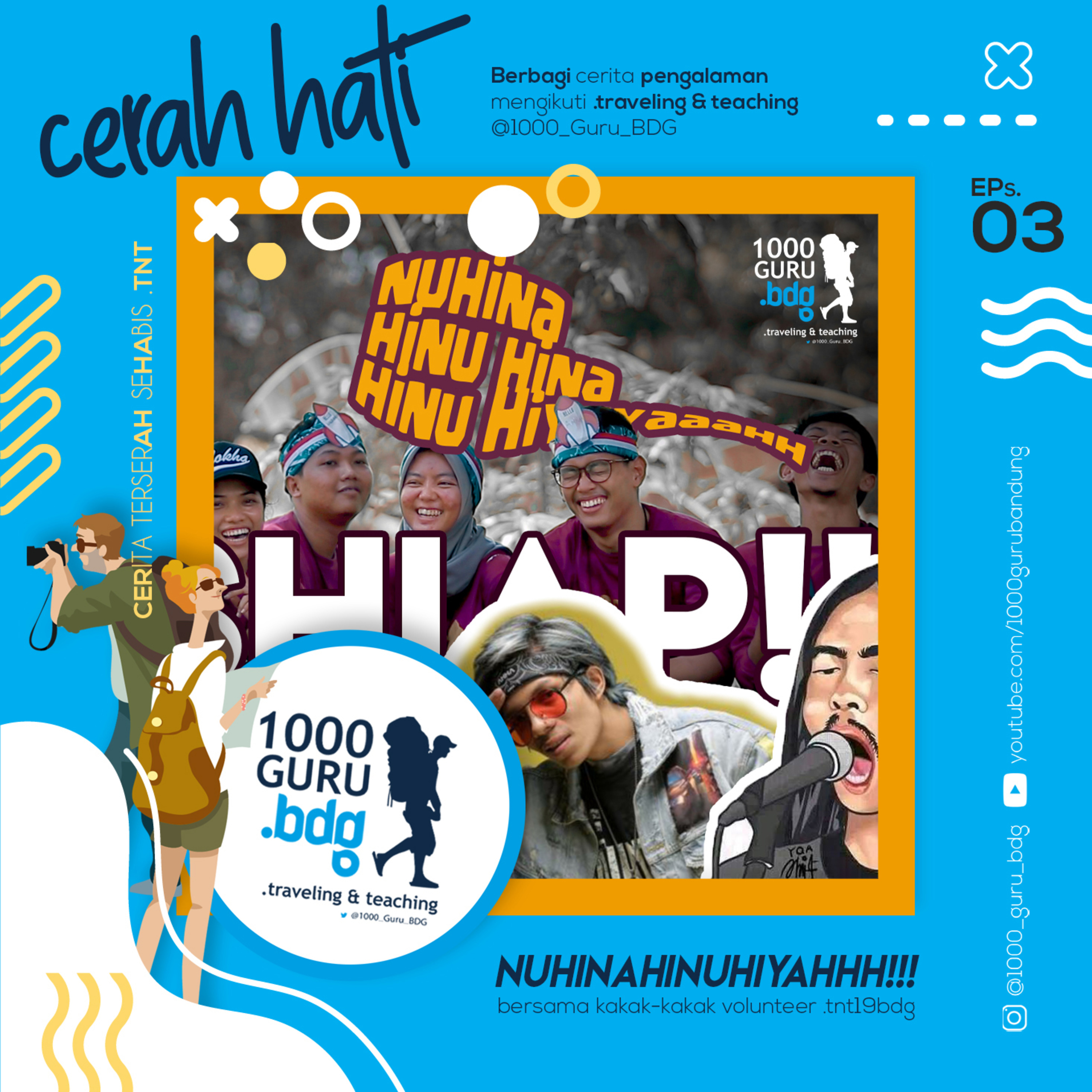 Cerah Hati Eps.03 - Cerita Terserah Sehabis TnT (Nuhinahinuhinahinu hiyahhhh!!!) episode artwork