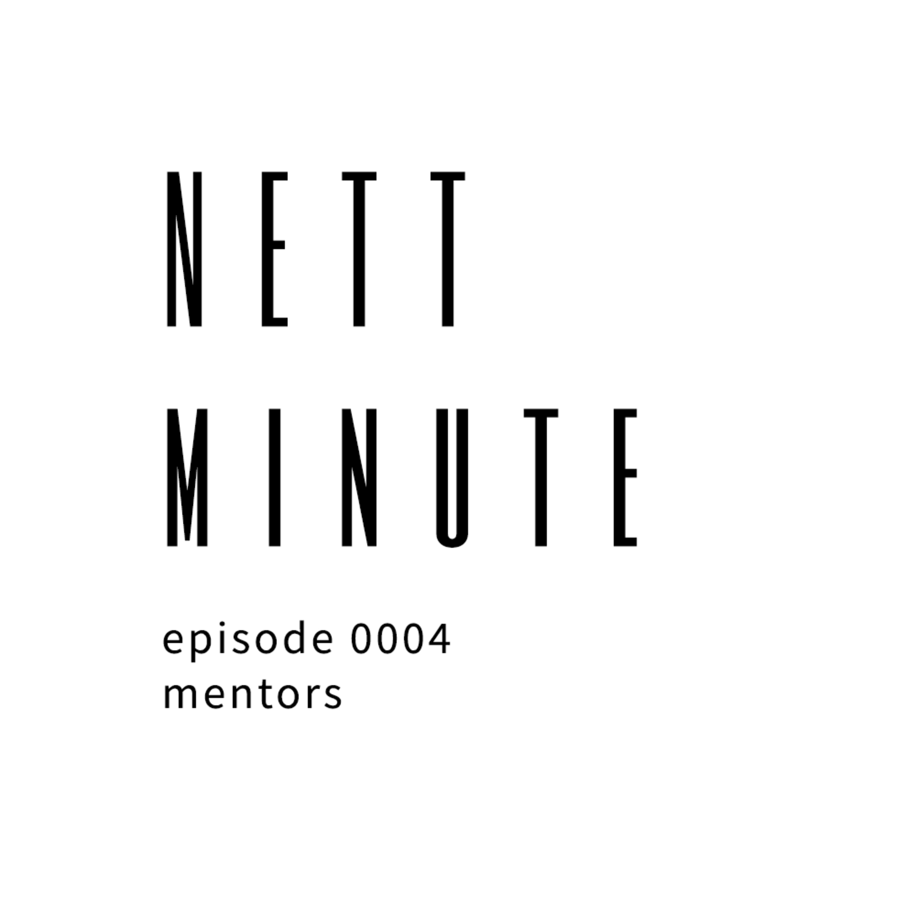 Episode 4 - Mentors