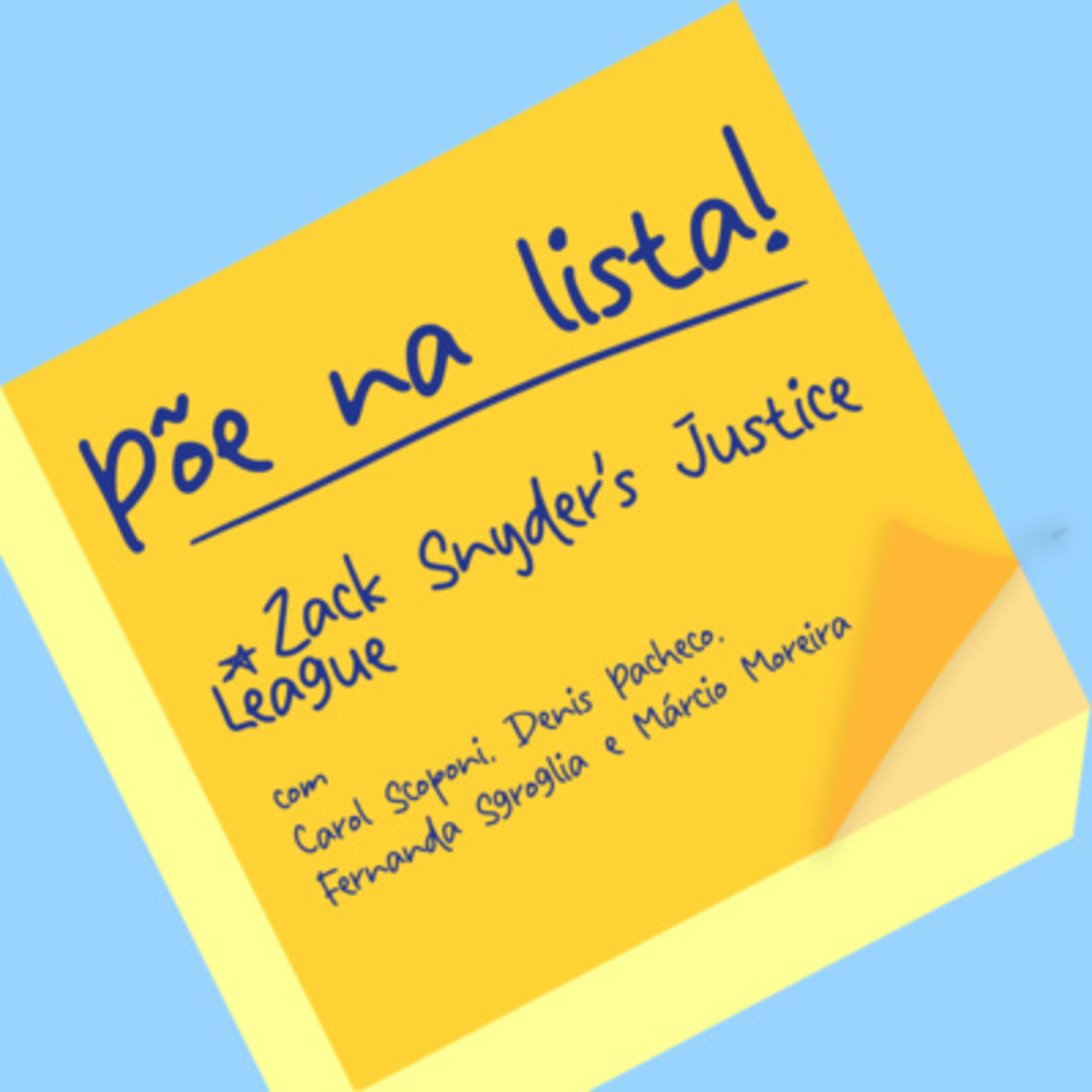 Põe na Lista #04 - Zack Snyder's Justice League