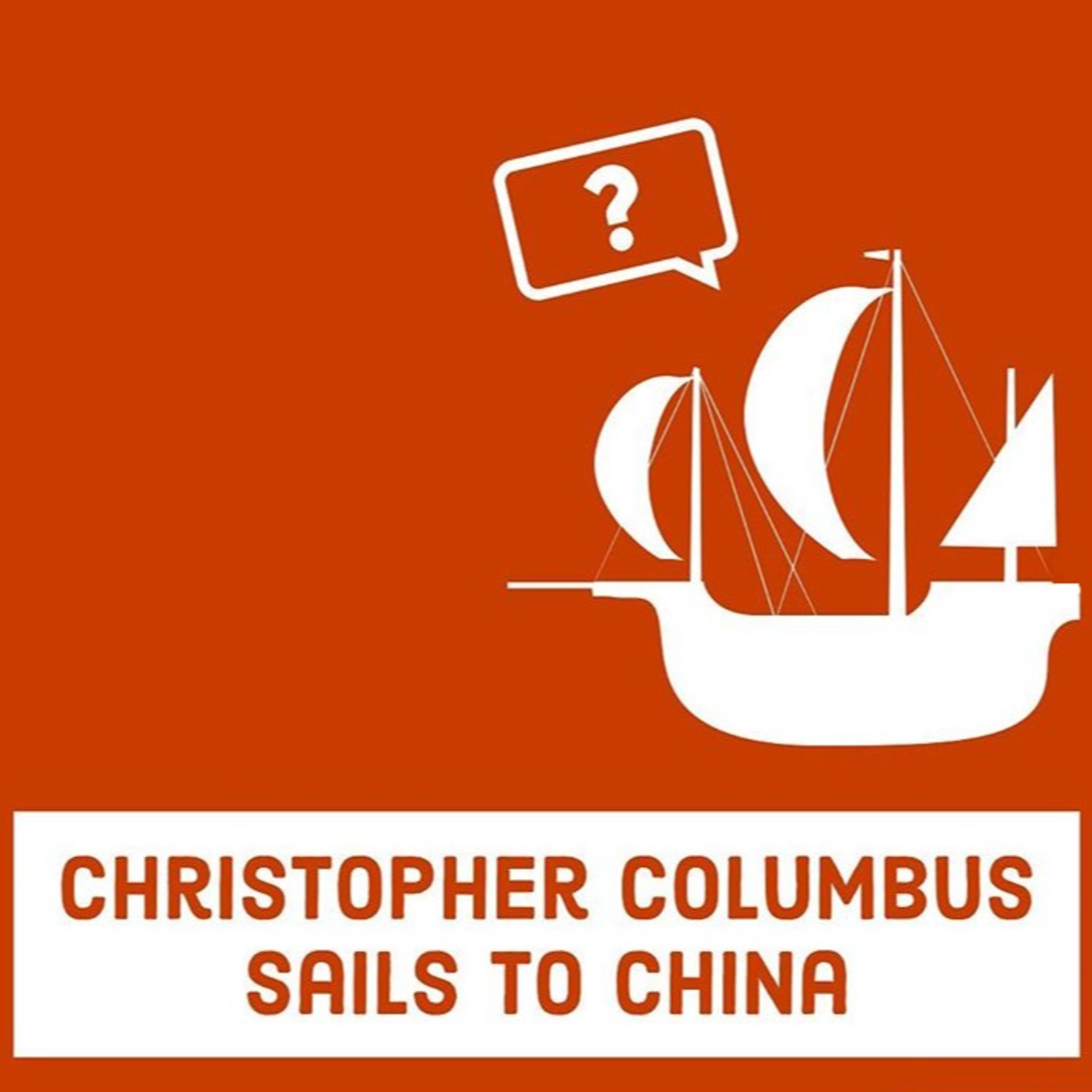 Christopher Columbus Sails to China episode artwork