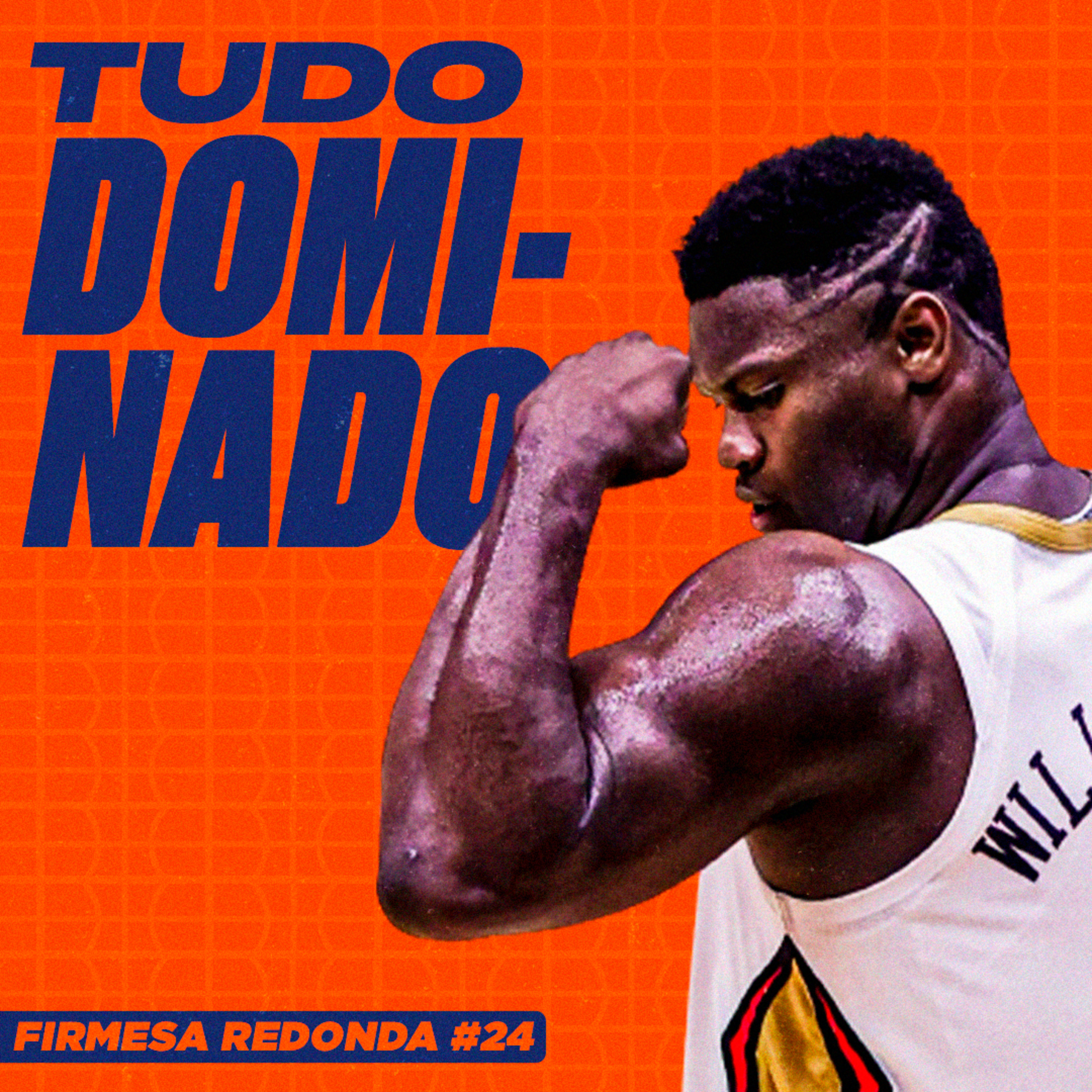 COMO O PELICANS SE TORNOU O MELHOR TIME DO OESTE | FIRMESA REDONDA #24 episode artwork