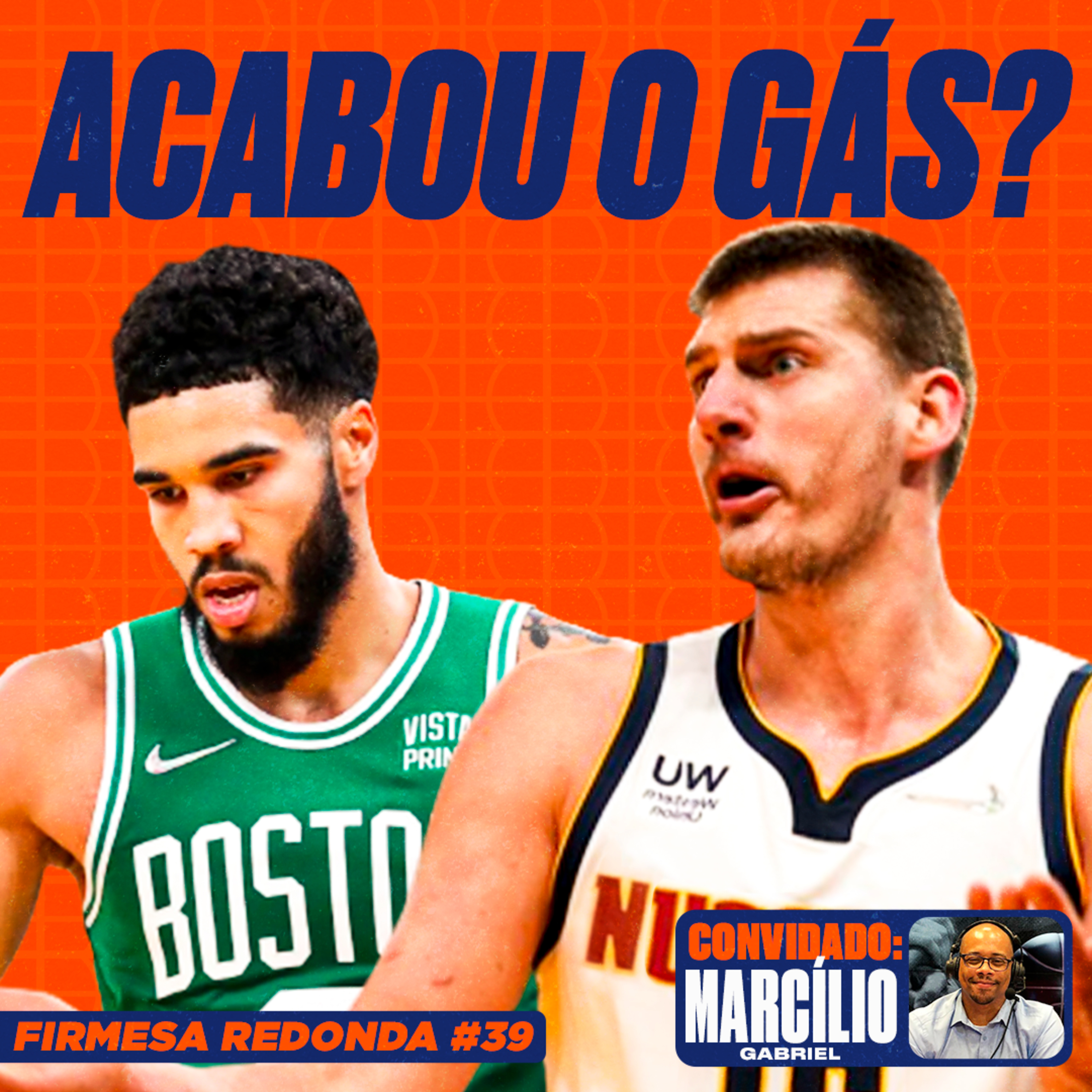 AINDA DÁ PARA ACREDITAR EM BOSTON E DENVER? | FIRMESA REDONDA #39 c/ Marcílio Gabriel episode artwork