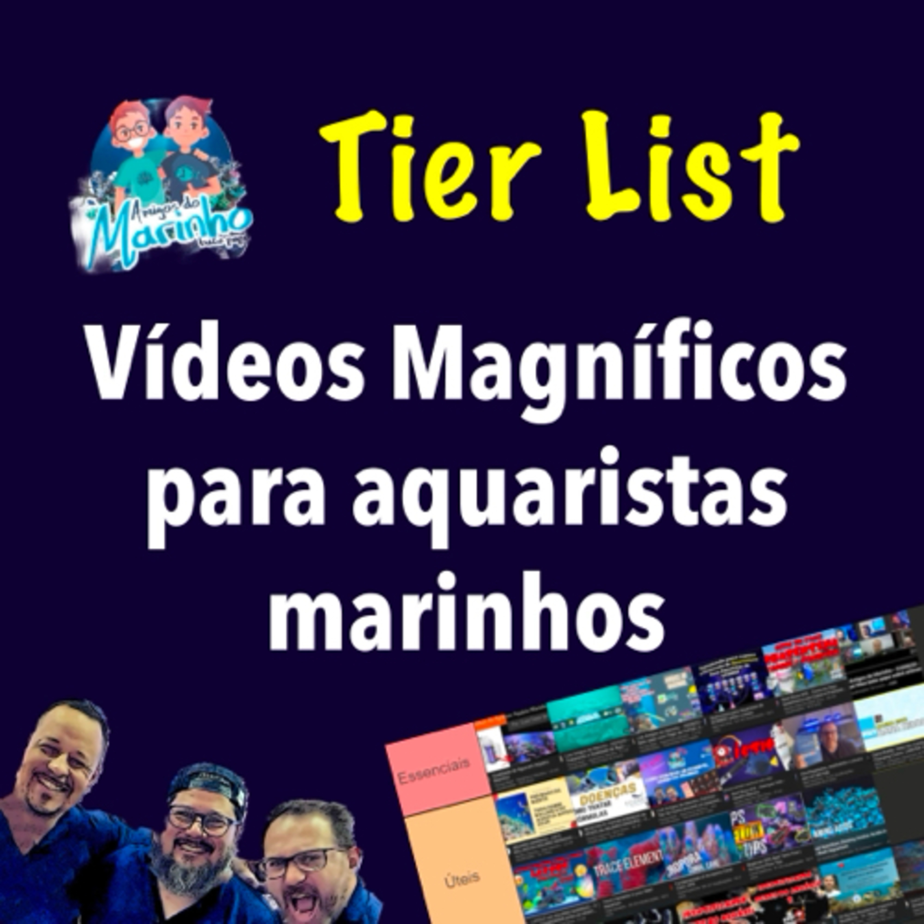 Tier List - Vídeos Magníficos para Aquaristas Marinhos episode artwork