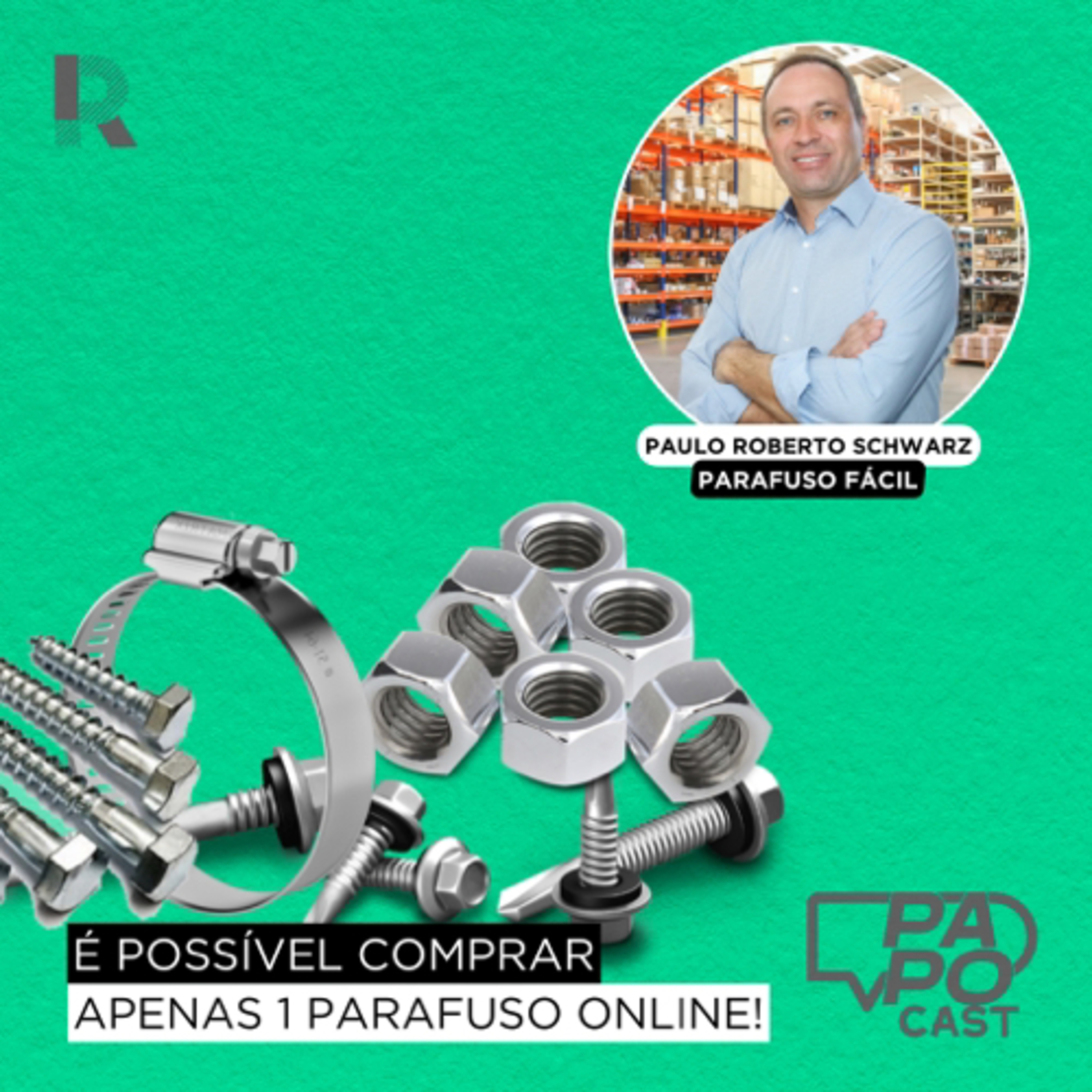#169 - Como criar um e-commerce e vender tudo online? Com Paulo Roberto Schwarz da Parafuso Fácil episode artwork