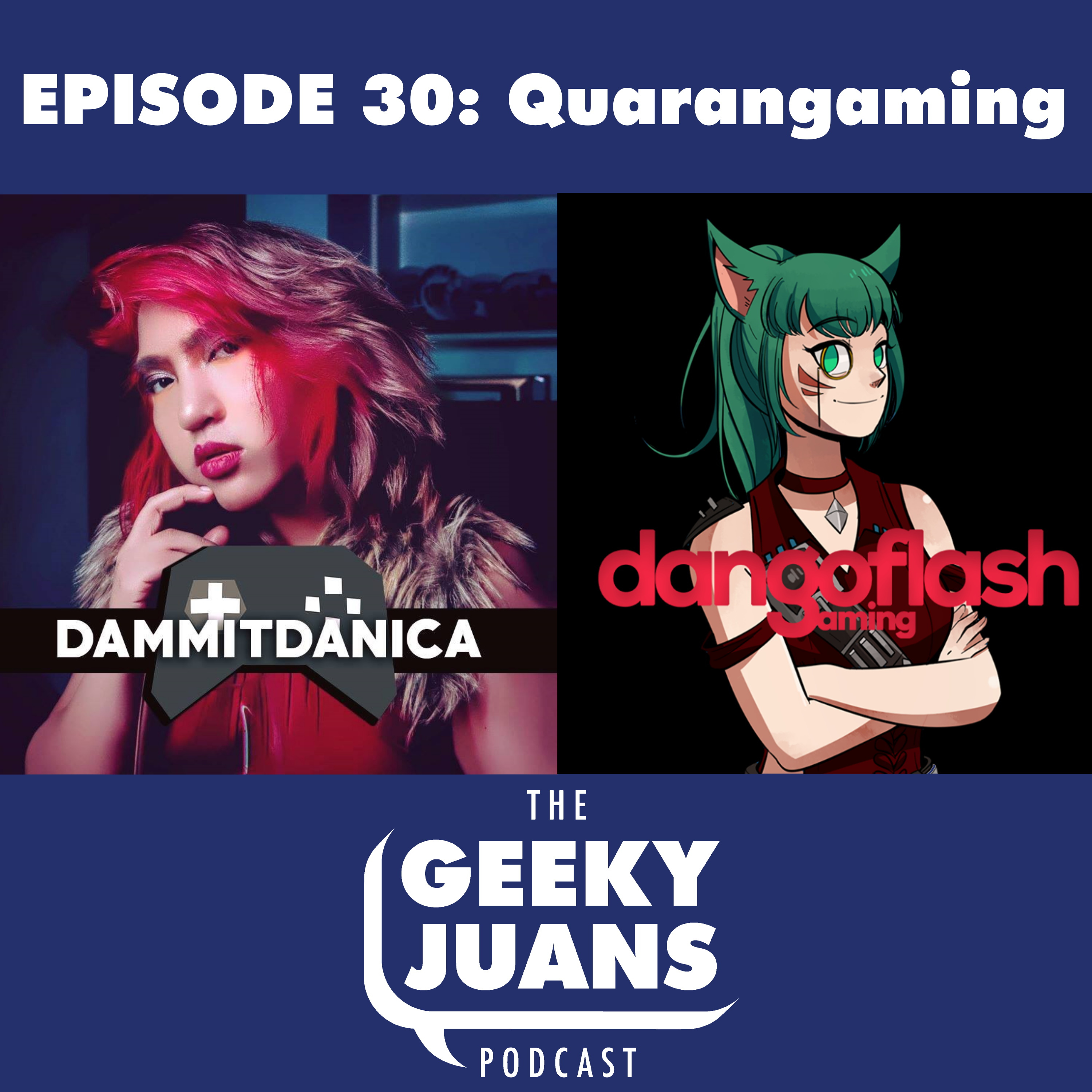 30. Quarangaming with DammitDanica & Dangoflash
