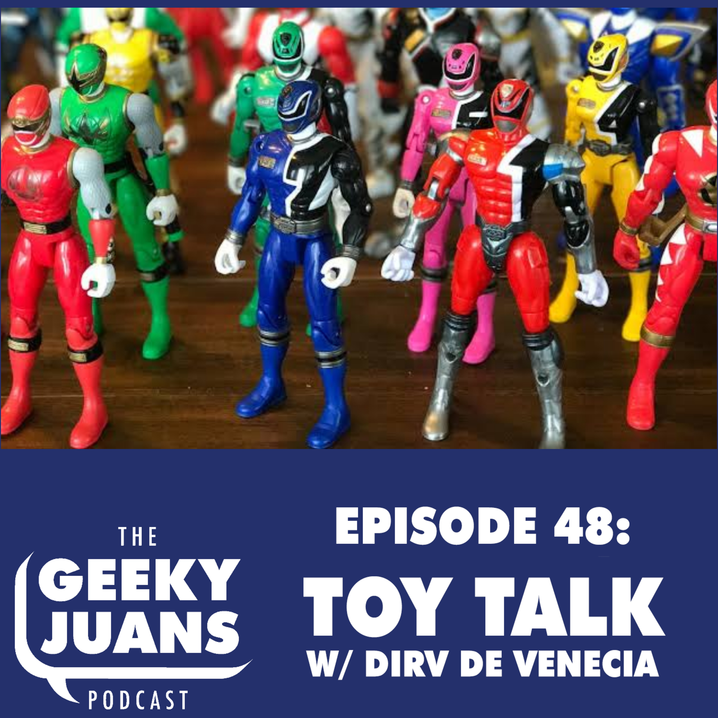 48. Toy Talk with Dirv De Venecia