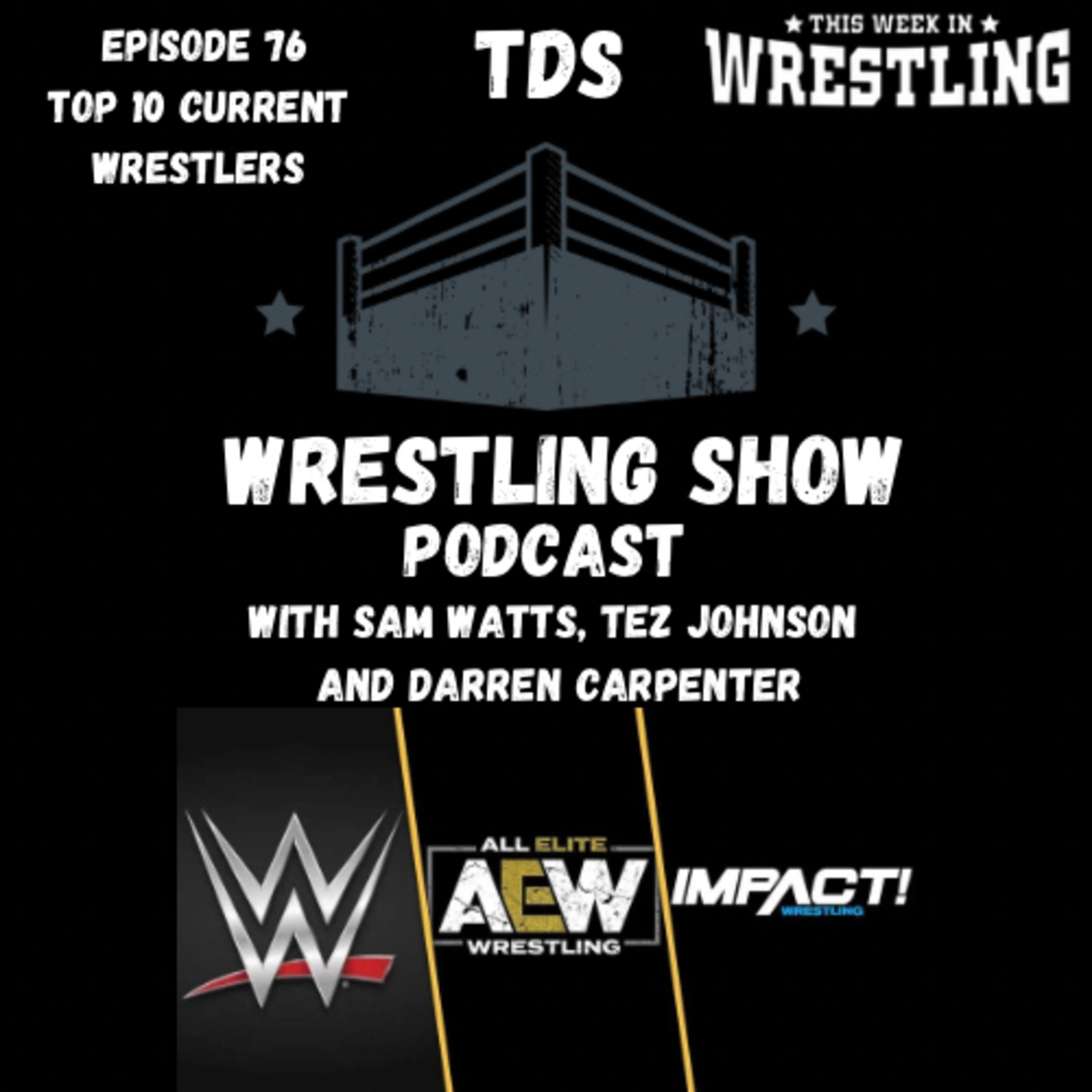 TDS Wrestling Show Podcast