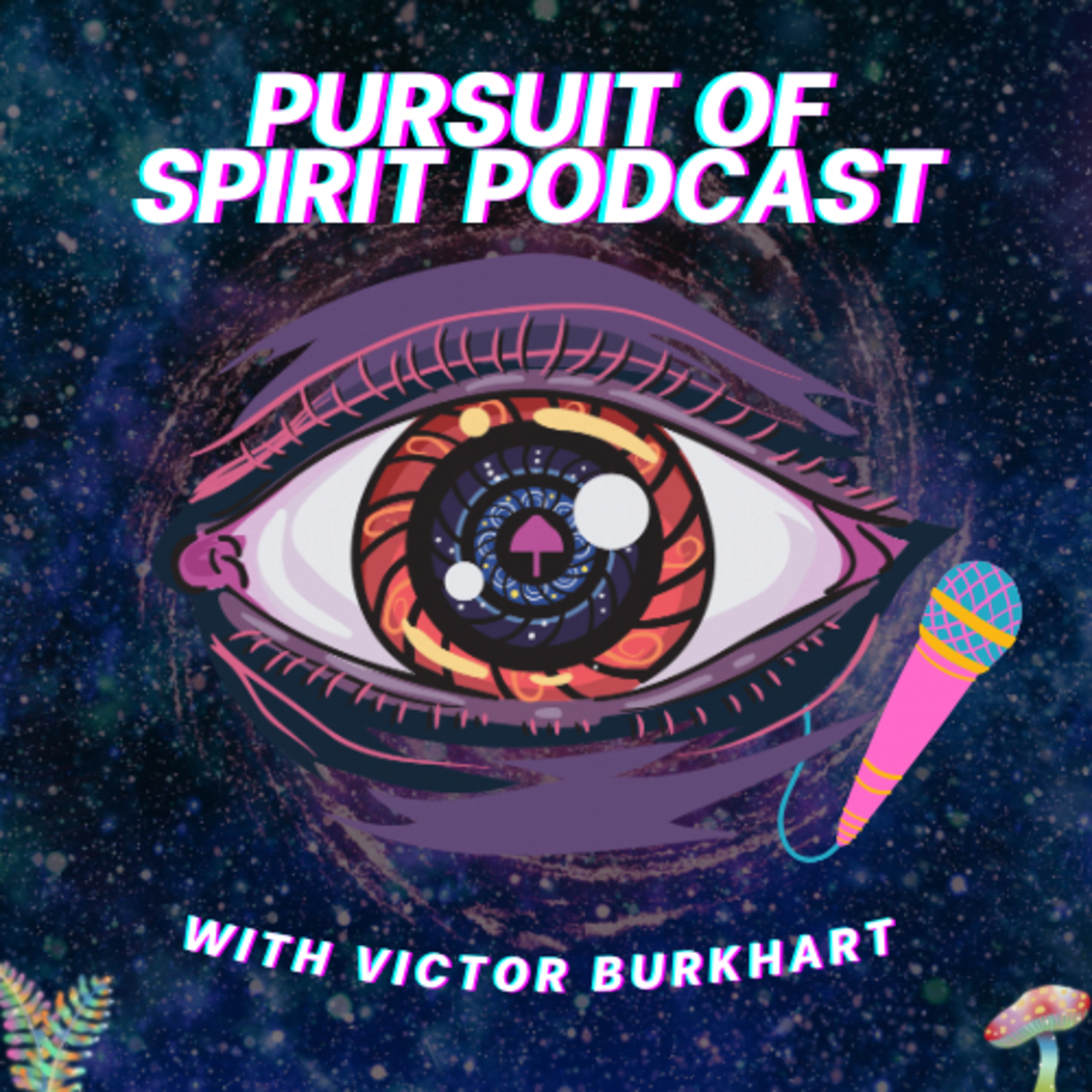 The Pursuit of Spirit with Victor Burkhart