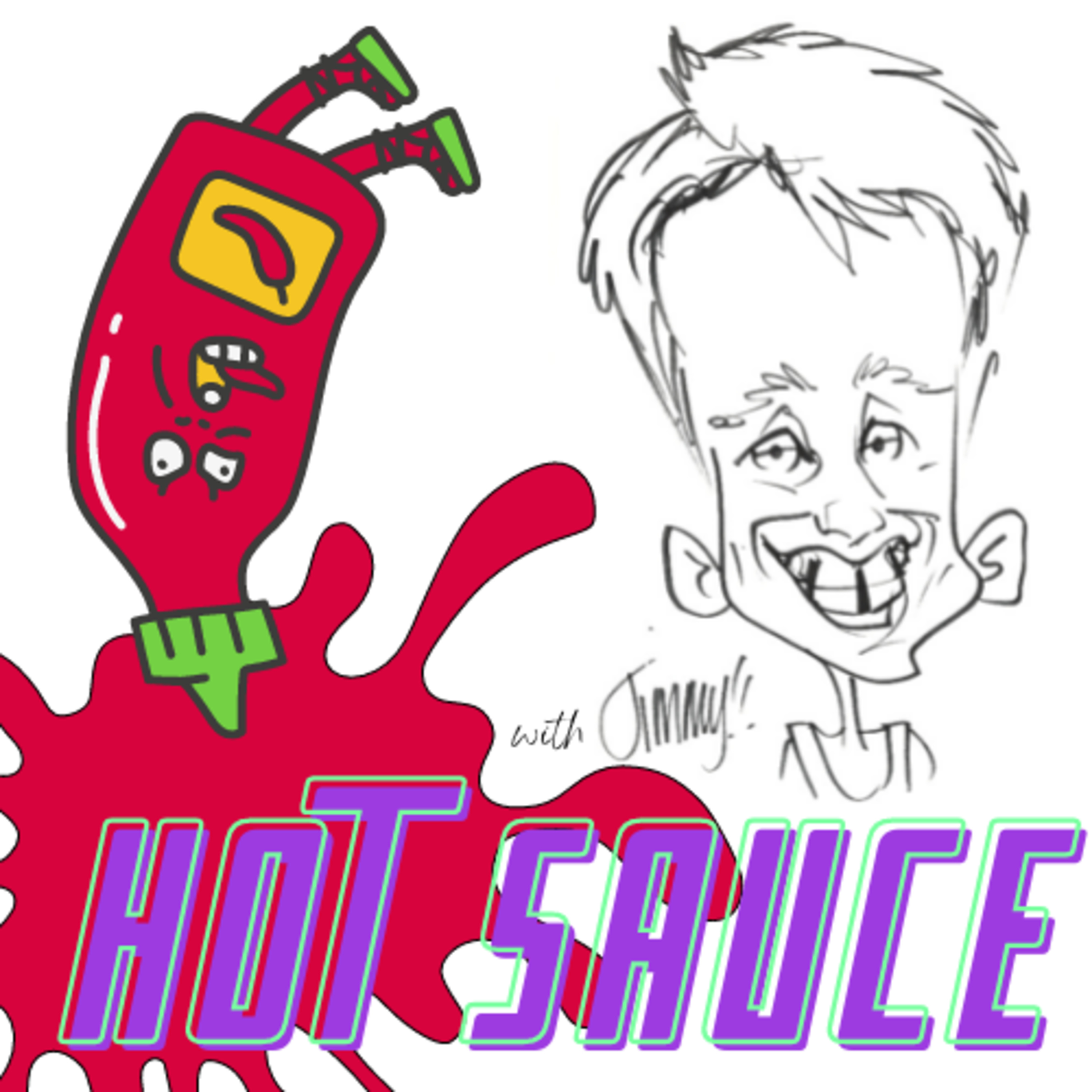 Hot Sauce With Jimmy