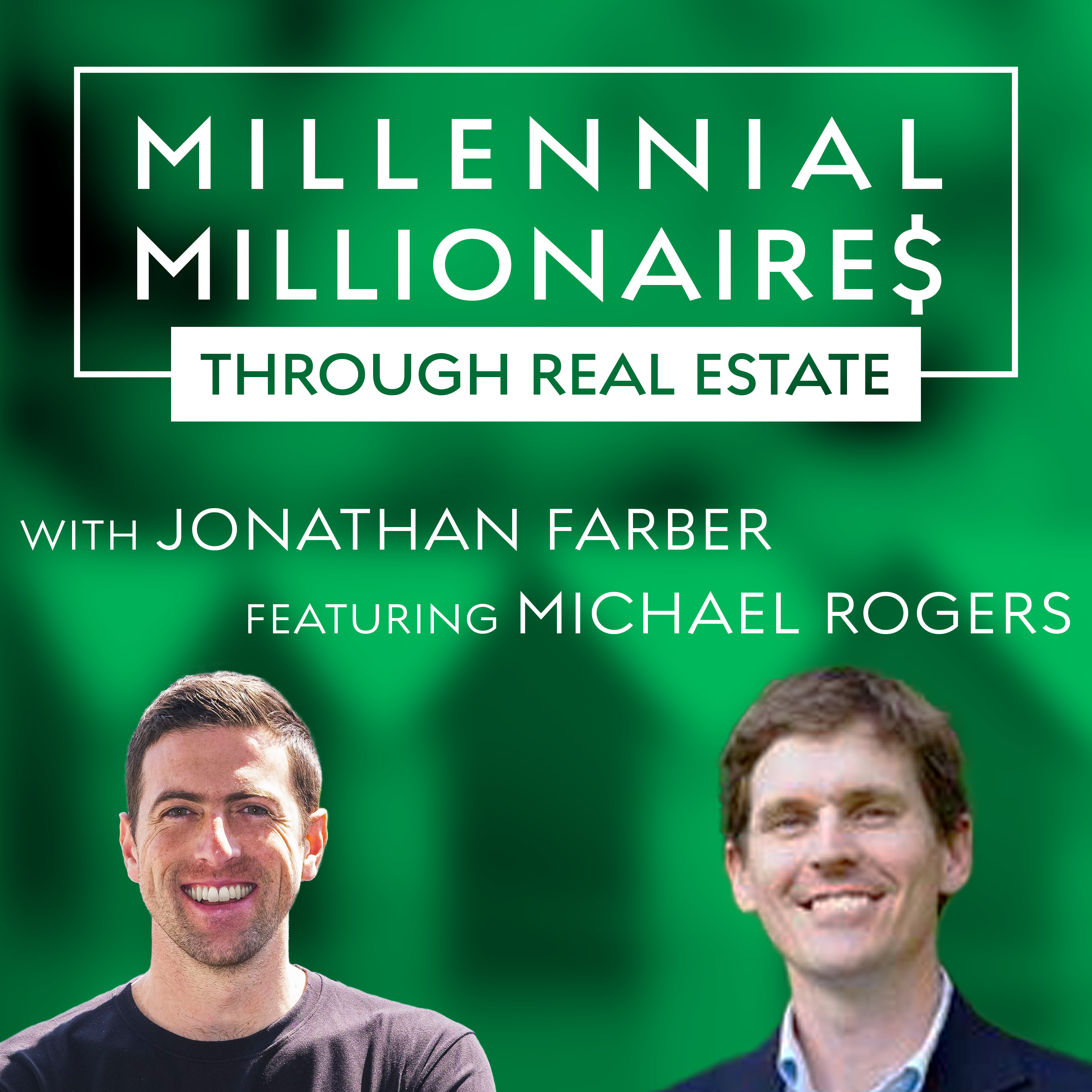 Millennial Millionaire Real Estate Podcast