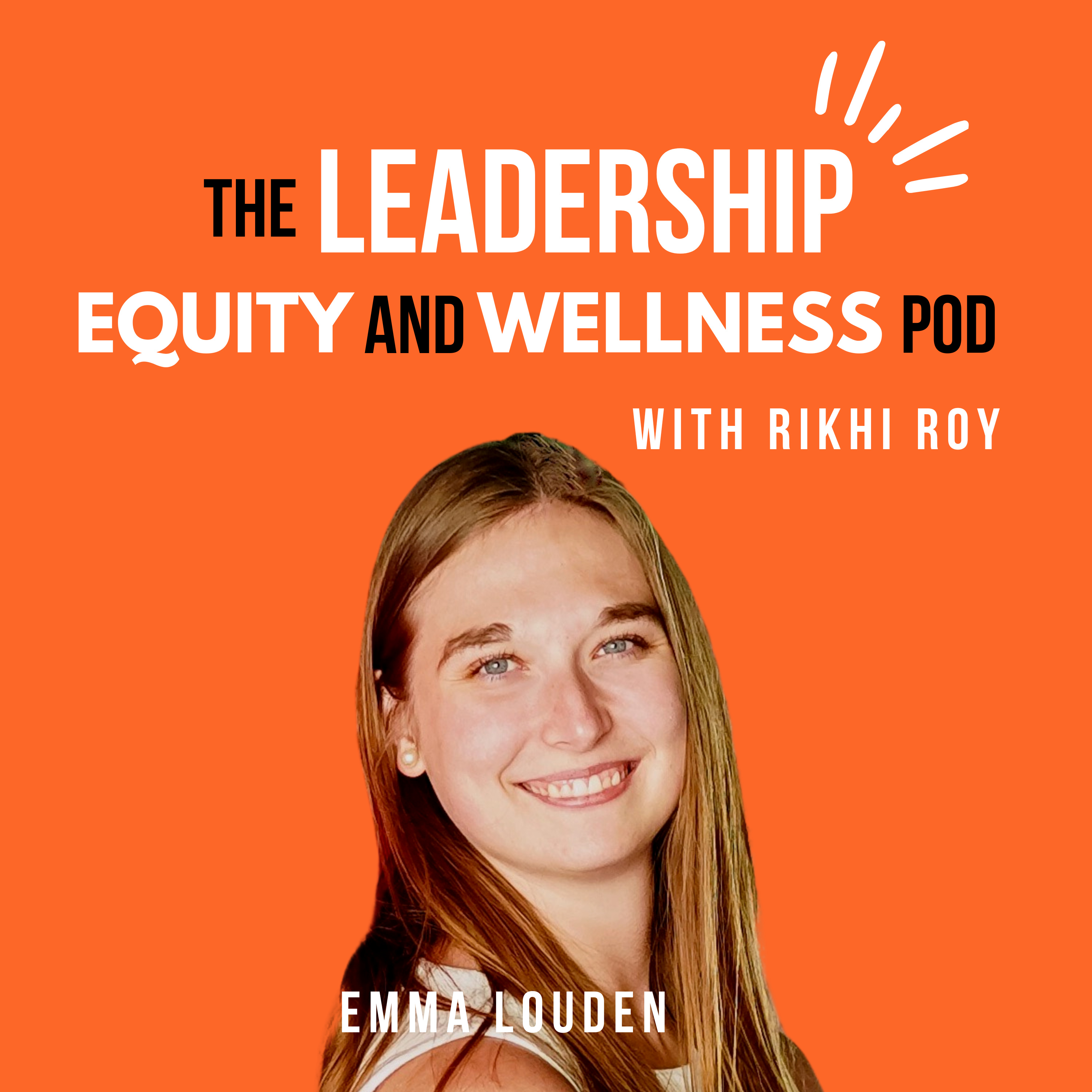 The Leadership, Equity, and Wellness Pod