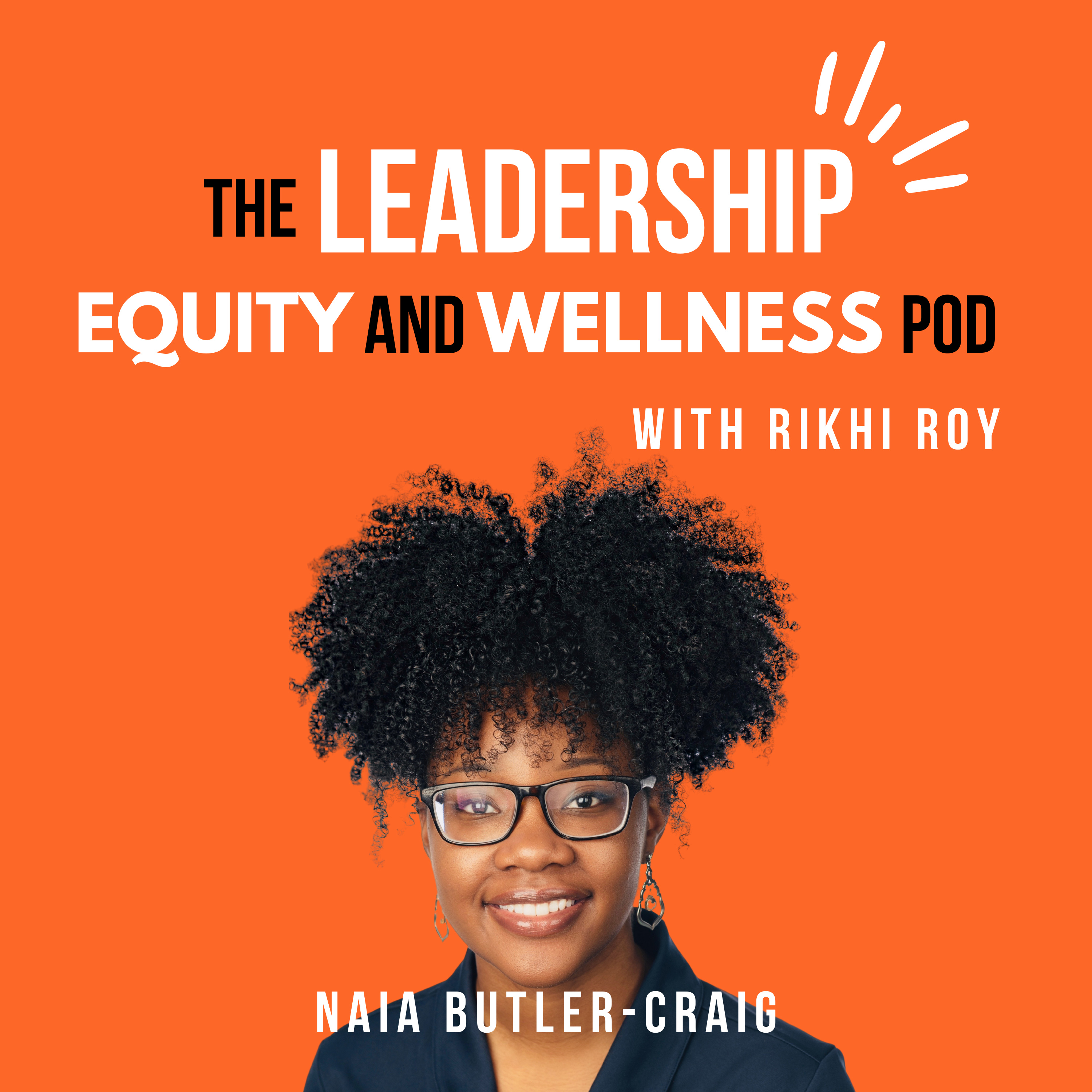 The Leadership, Equity, and Wellness Pod