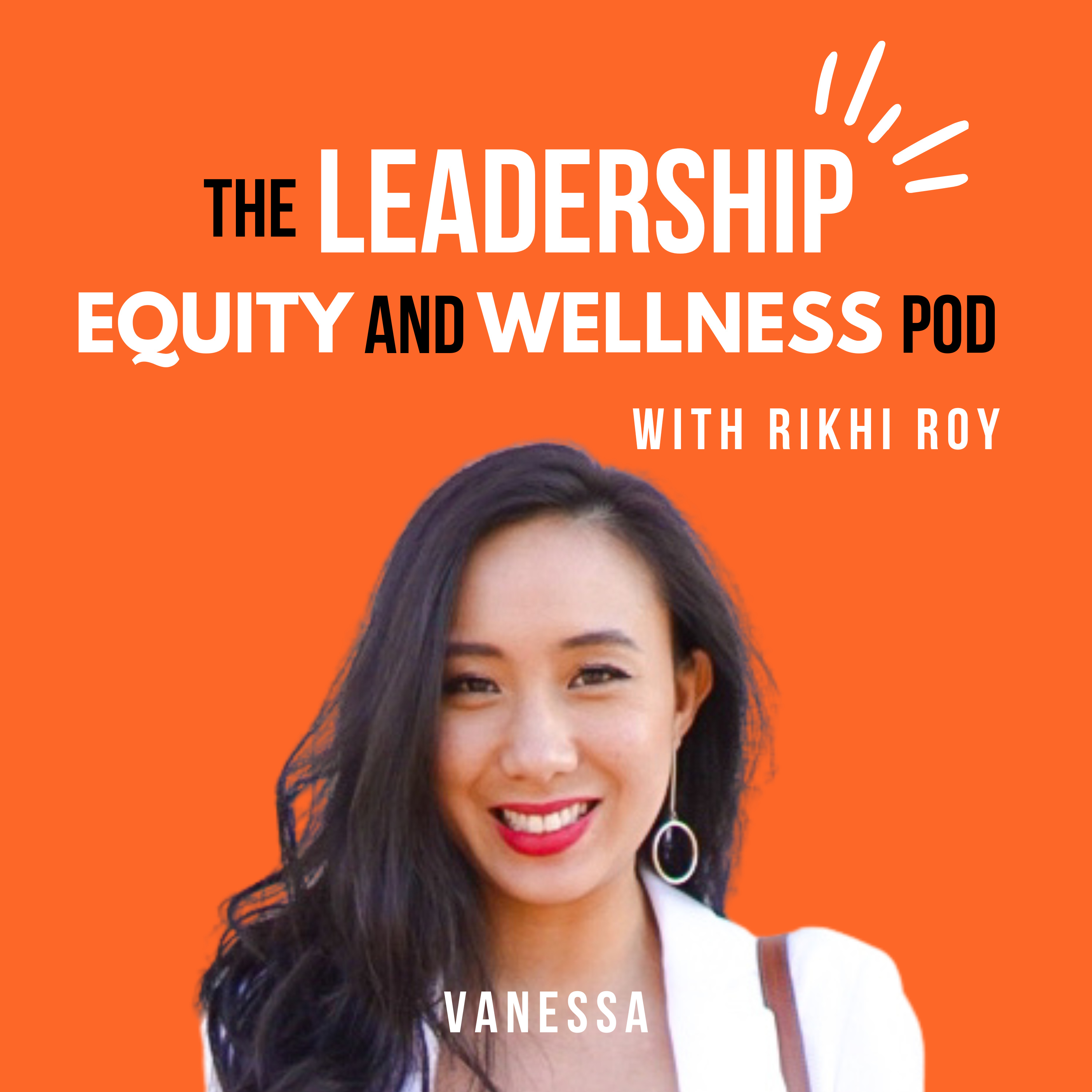 The Leadership, Equity, and Wellness Pod