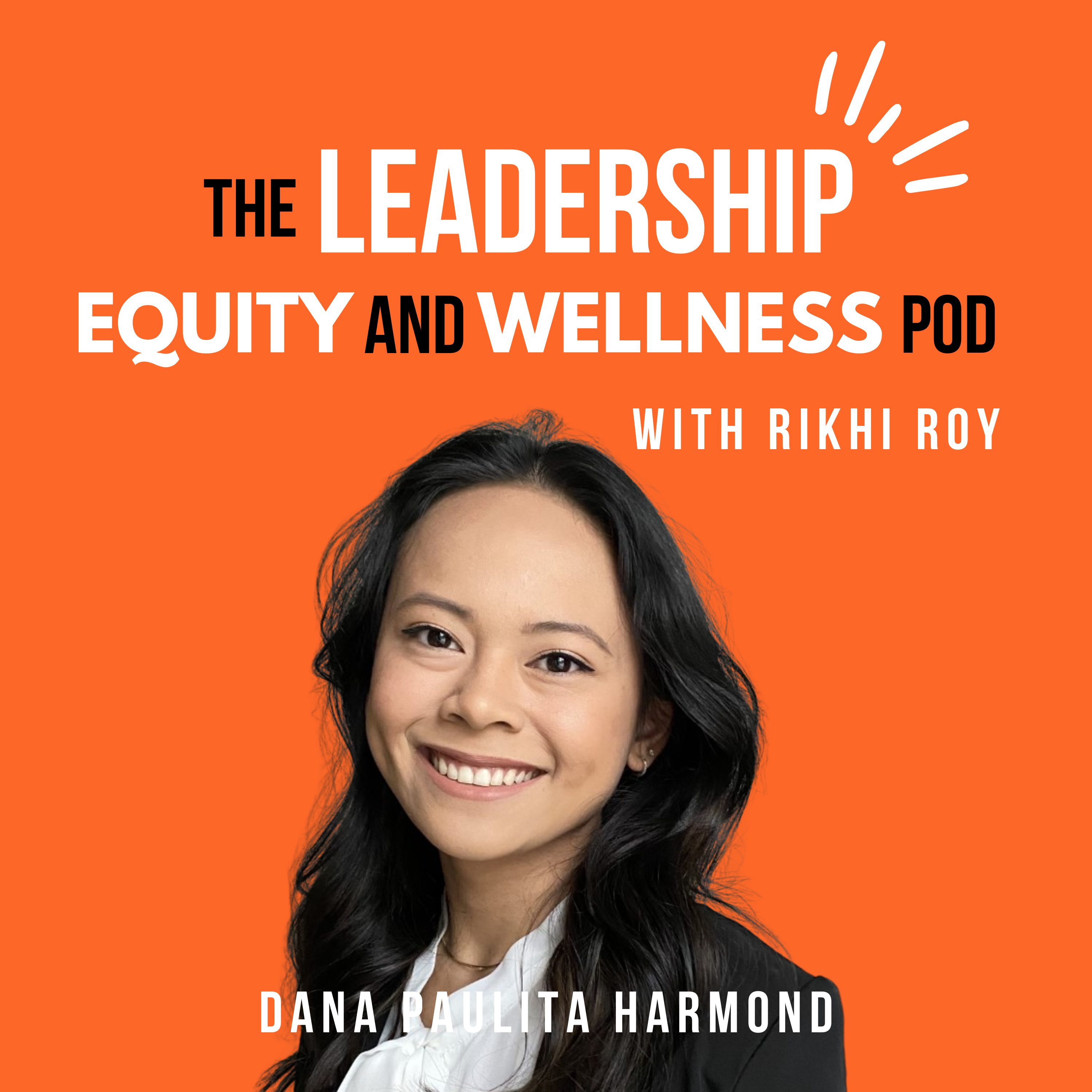 The Leadership, Equity, and Wellness Pod