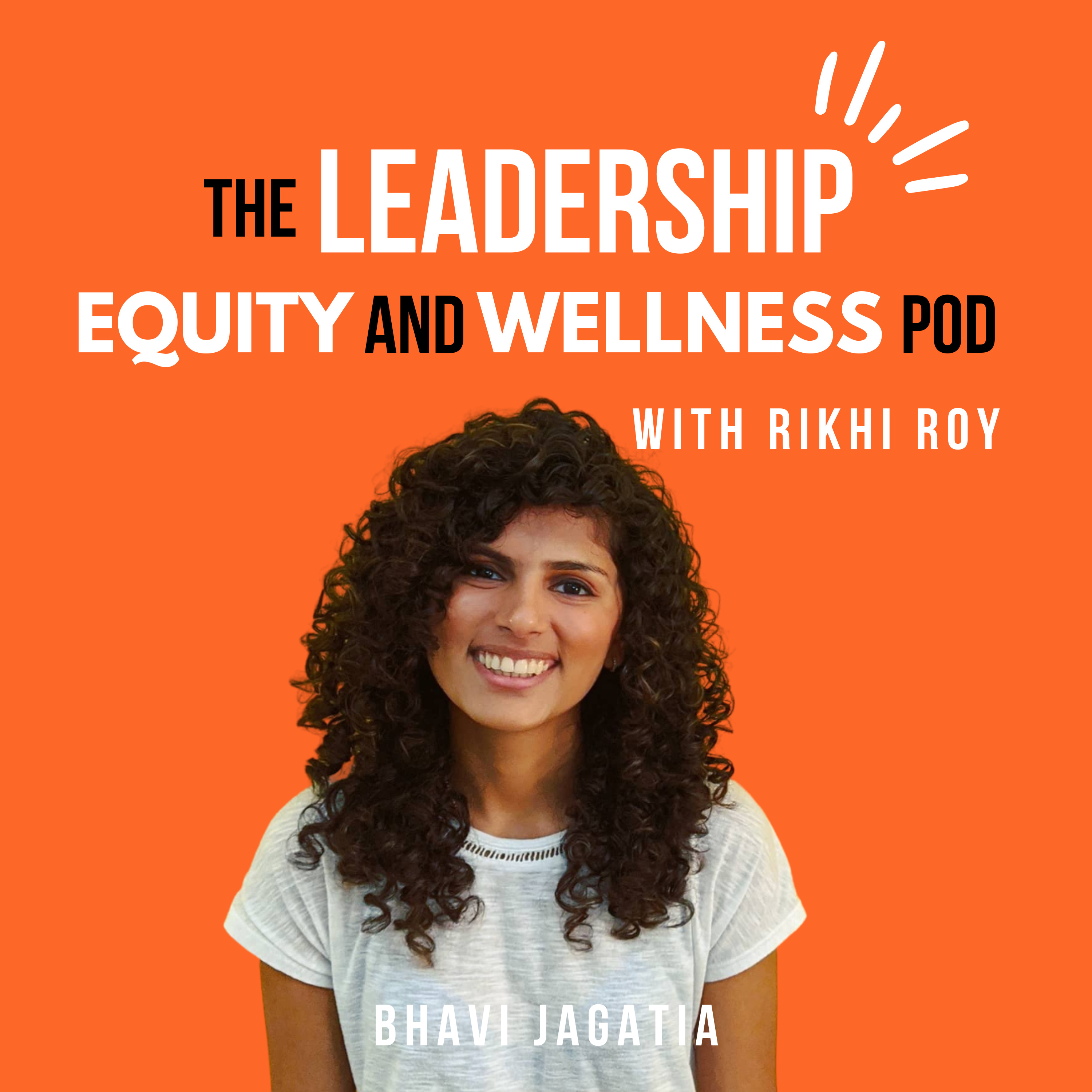 The Leadership, Equity, and Wellness Pod