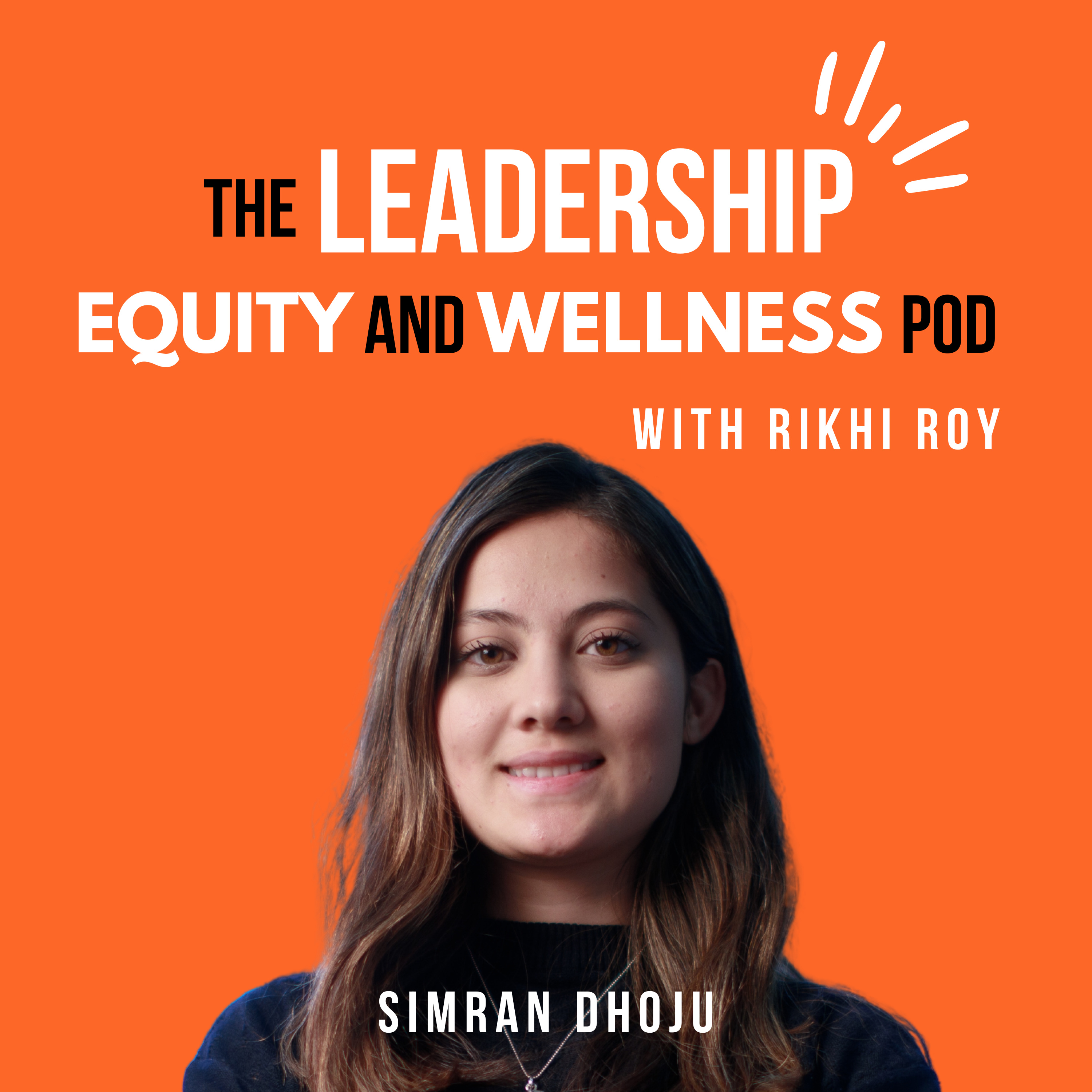 The Leadership, Equity, and Wellness Pod