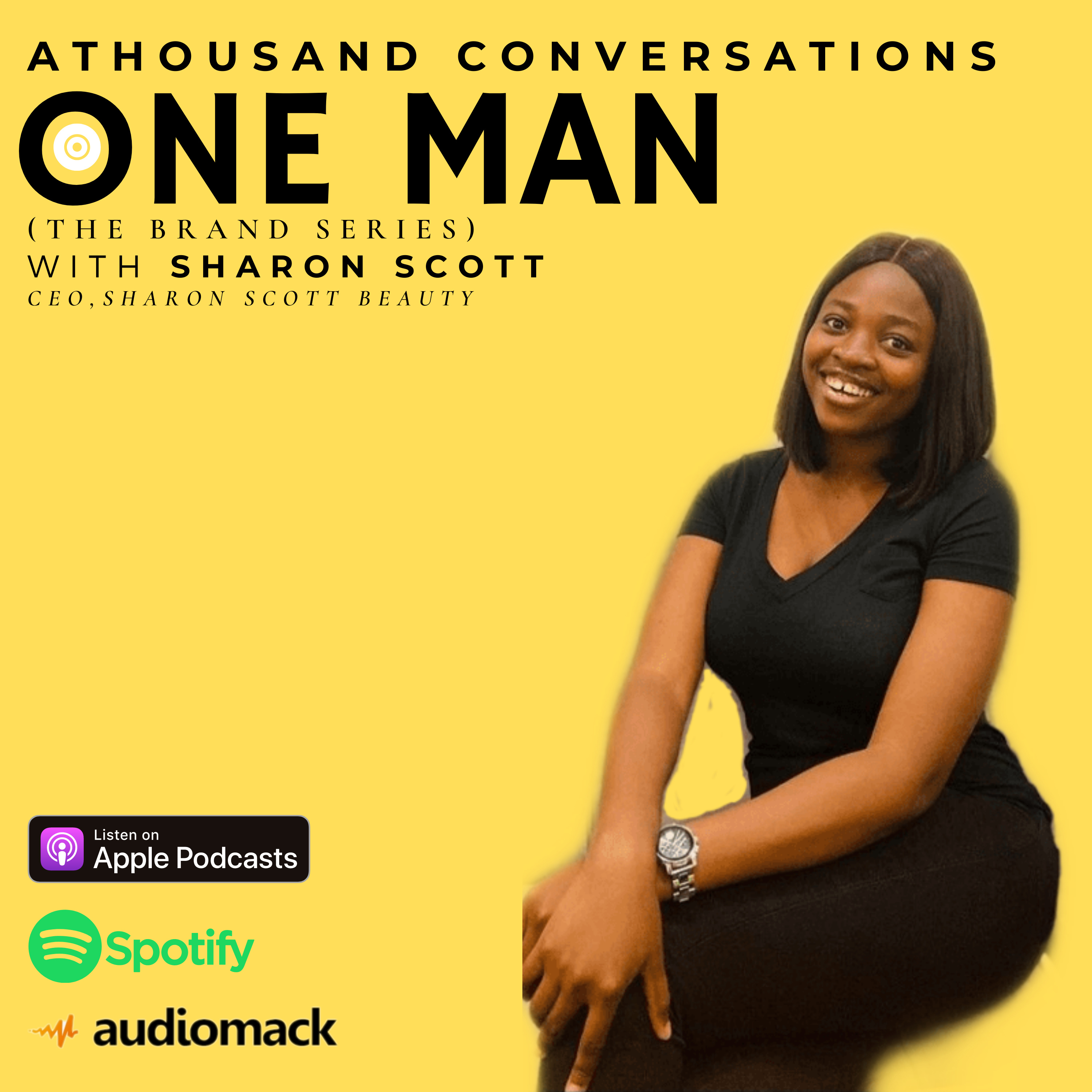 EP 3: The Brand Series With Sharon Scott Beauty