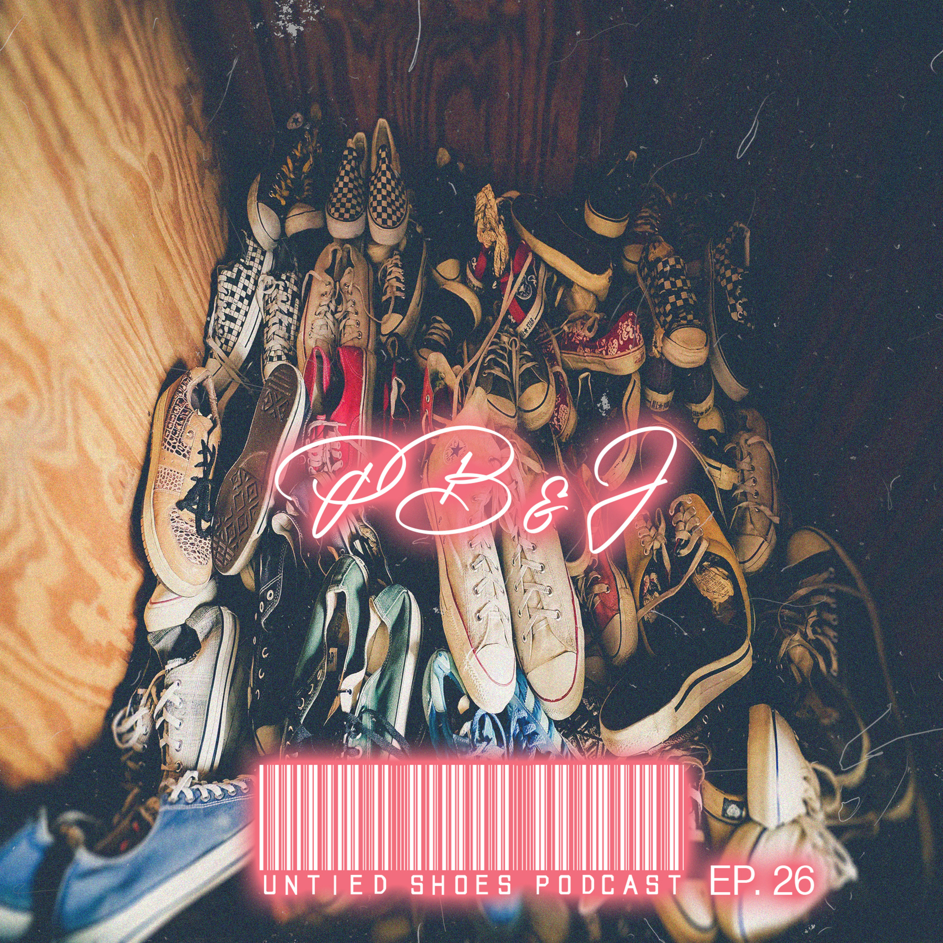 Untied Shoes EP.26 - PB & J episode artwork