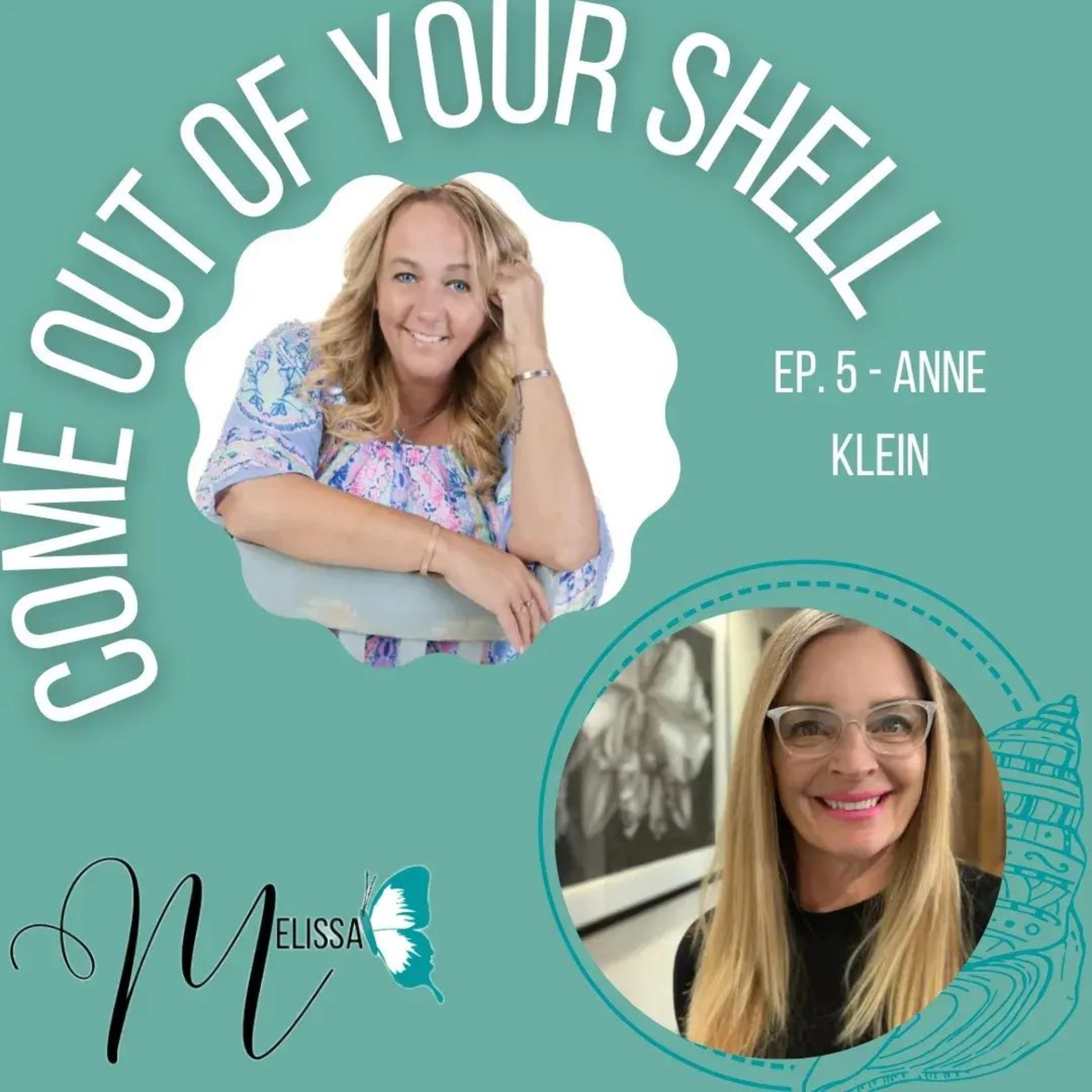 Come Out of Your Shell