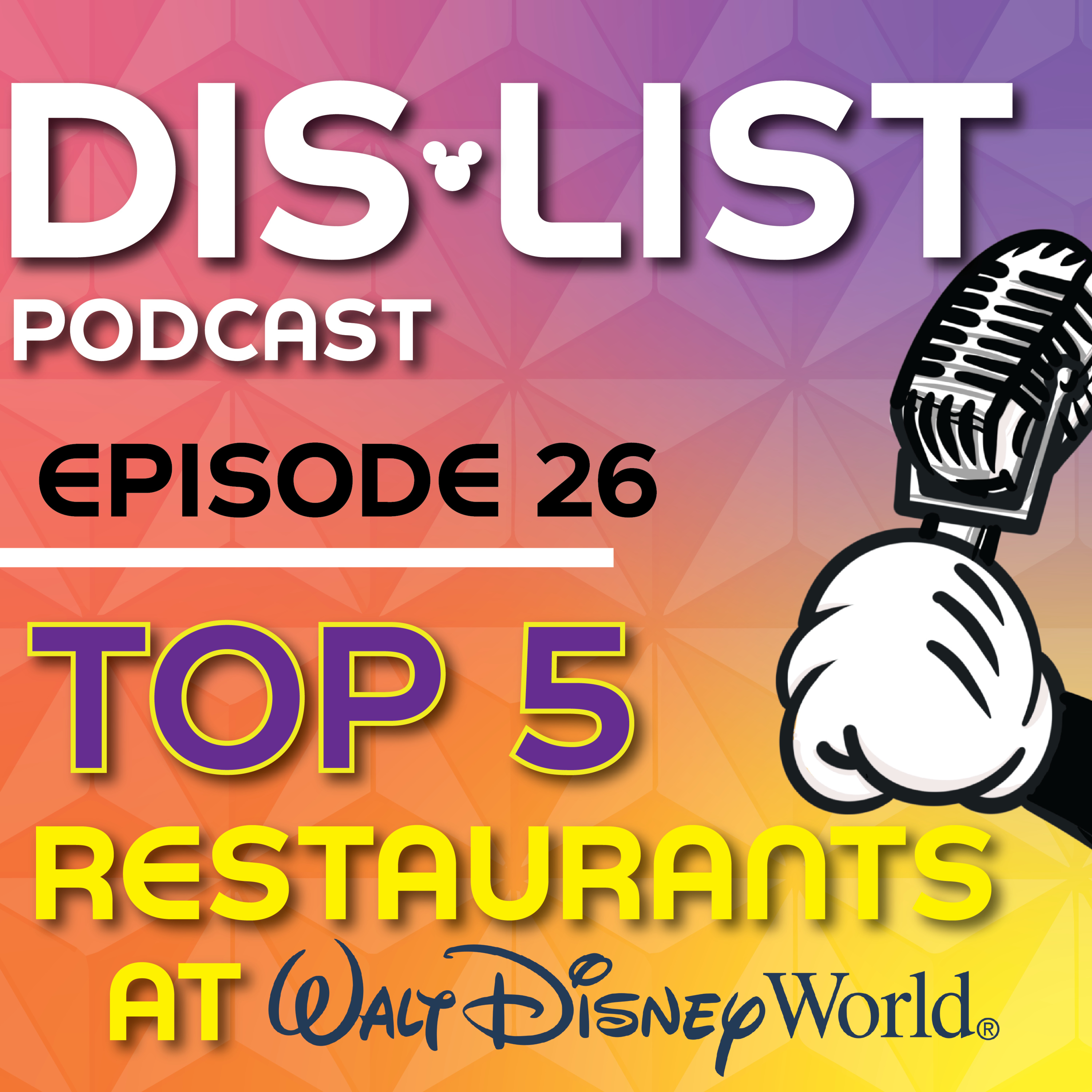 Ep. 26 - Top 5 Disney Restaurants episode artwork