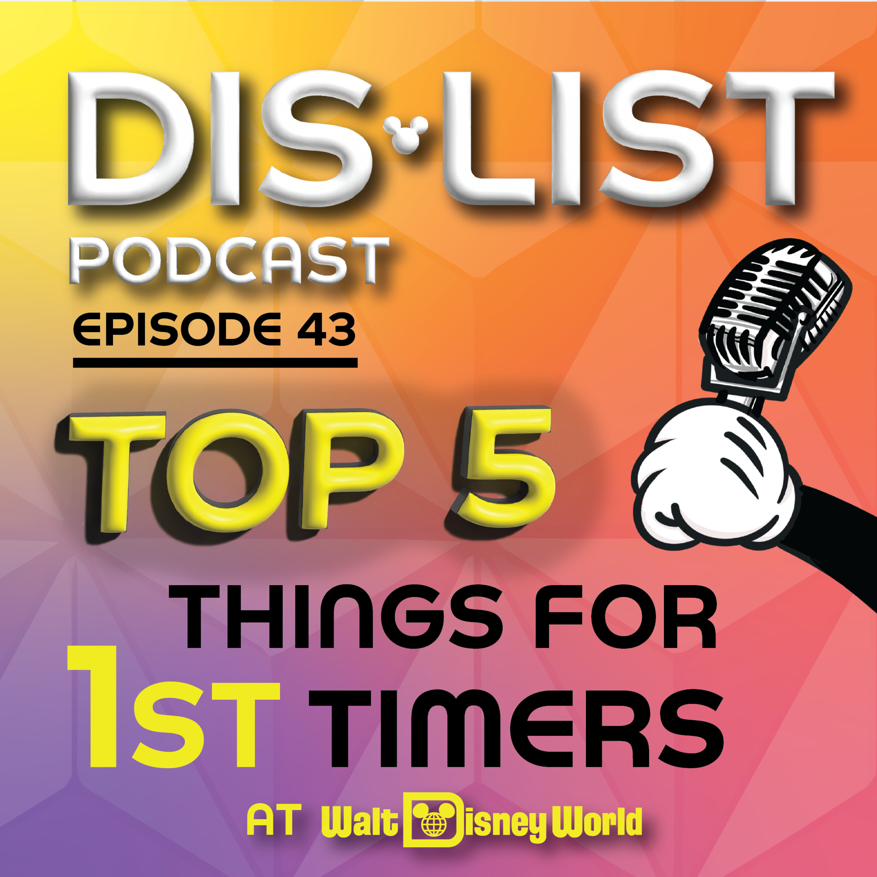 Ep. 43 - Top 5 Things First Timers Must Do episode artwork