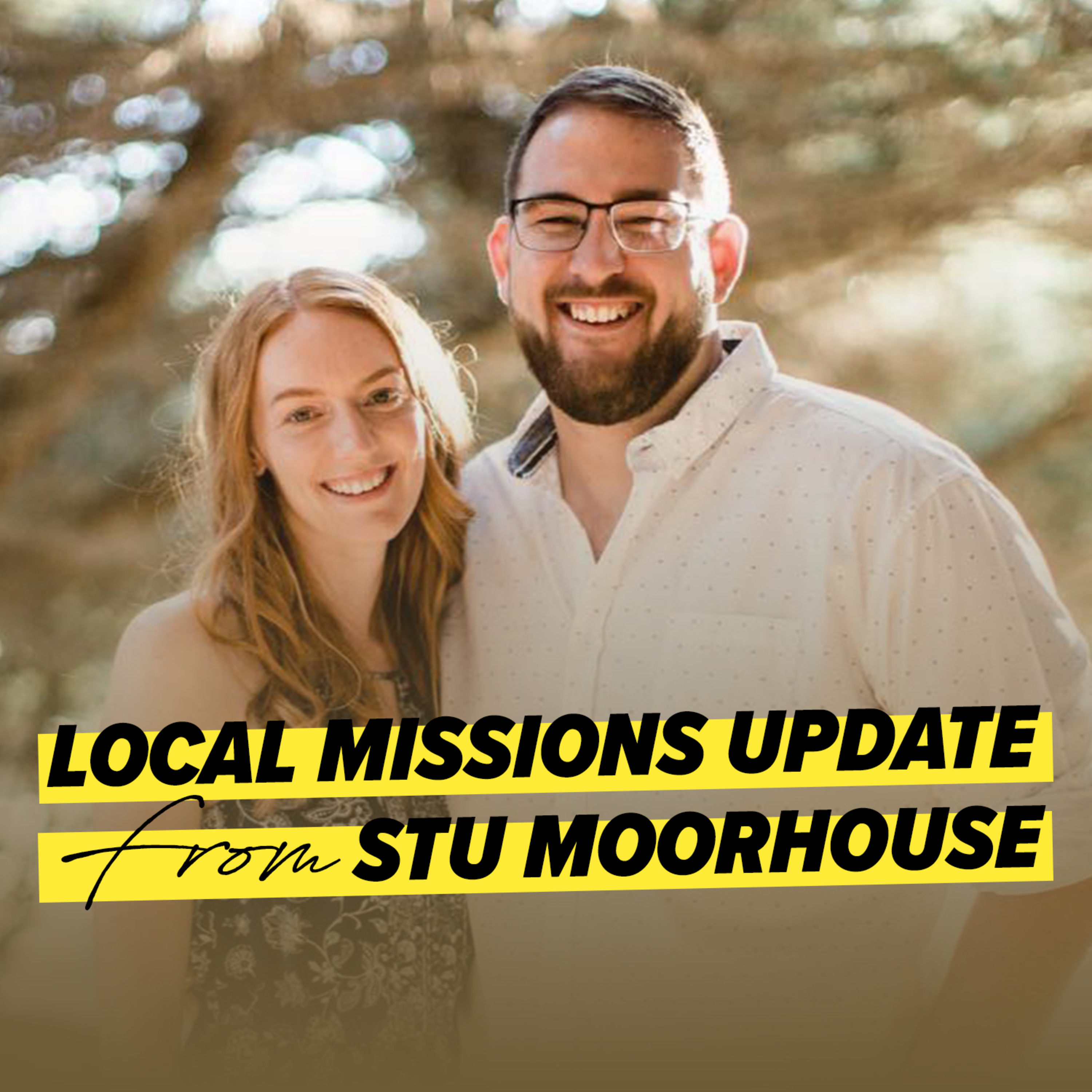 Local Missions Update (Stu Moorhouse) - 30 October 2022 episode artwork
