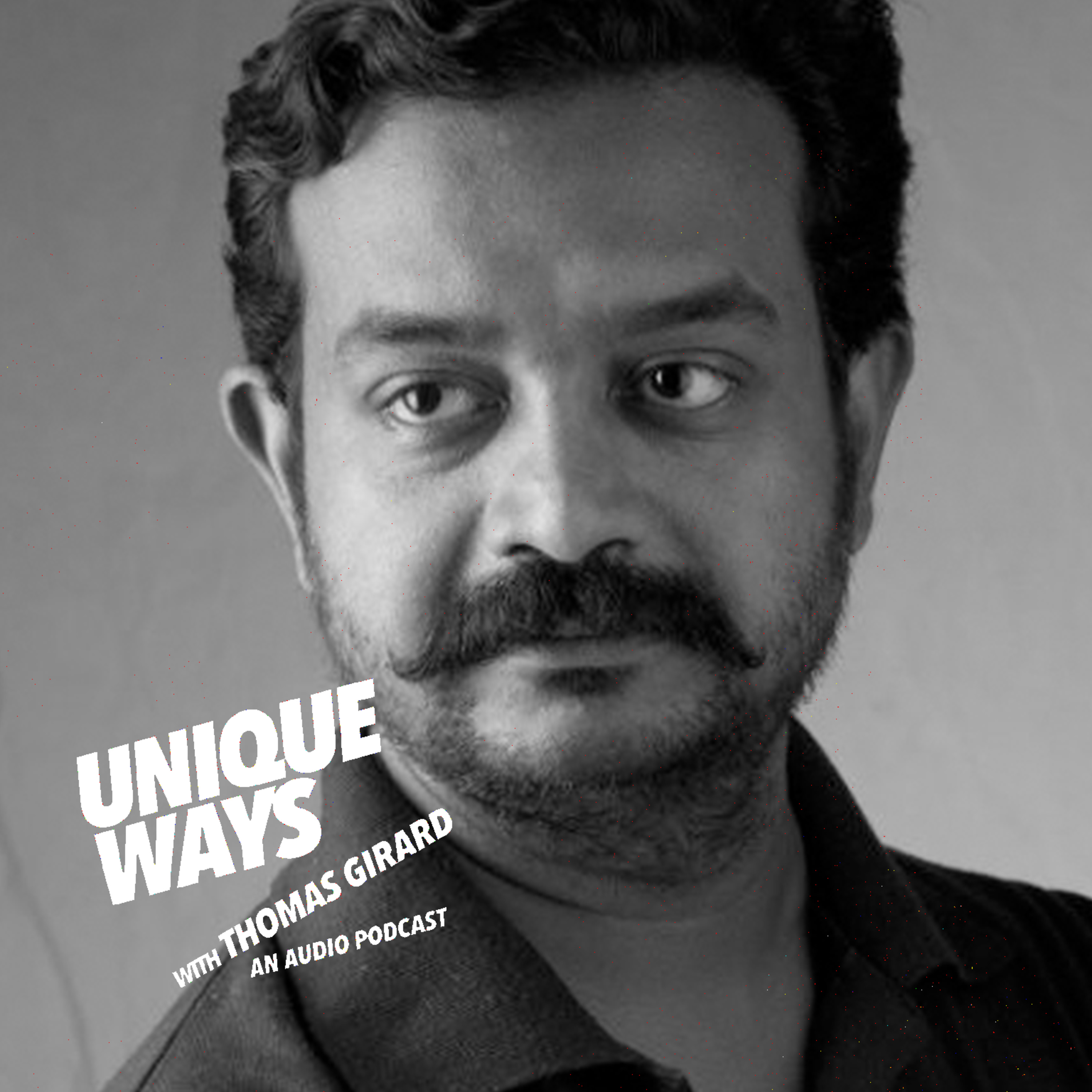 UNIQUEWAYS WITH THOMAS GIRARD