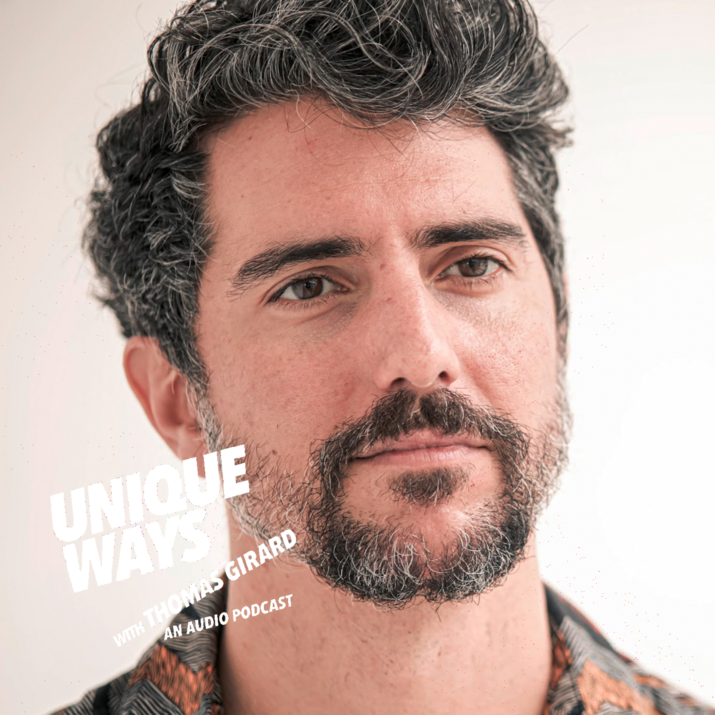 UNIQUEWAYS WITH THOMAS GIRARD