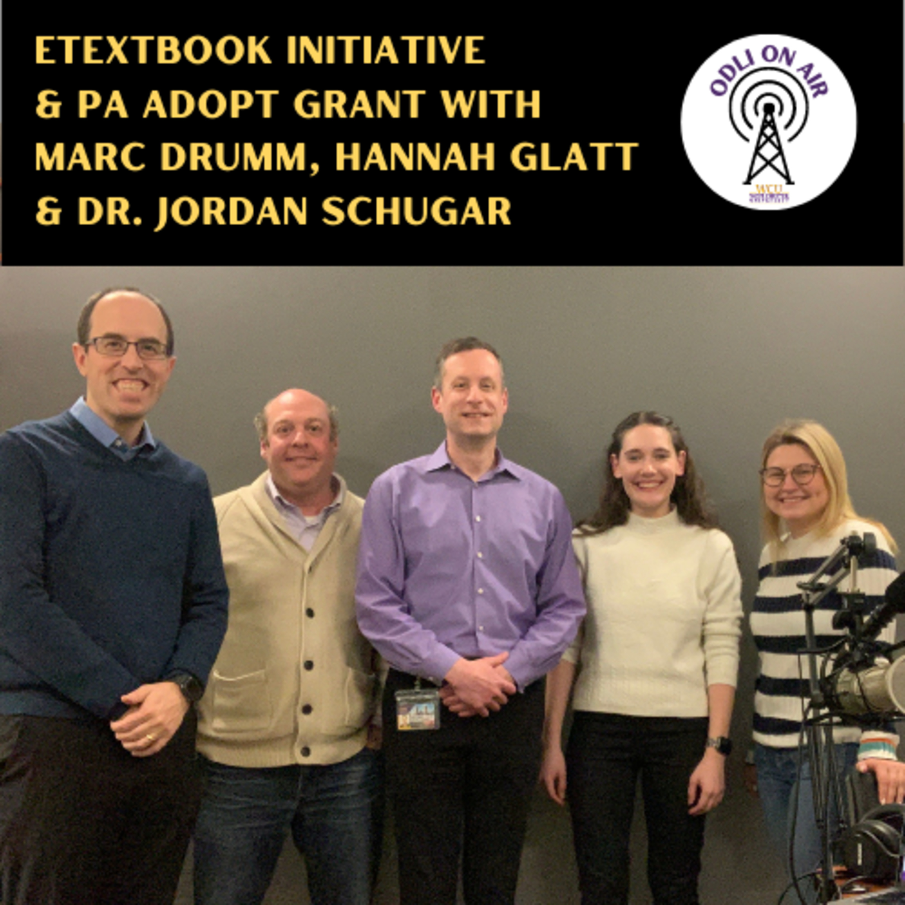 eTextbook Initiative & PA ADOPT Grant with Marc Drumm, Hannah Glatt, and Dr. Jordan Schugar episode artwork