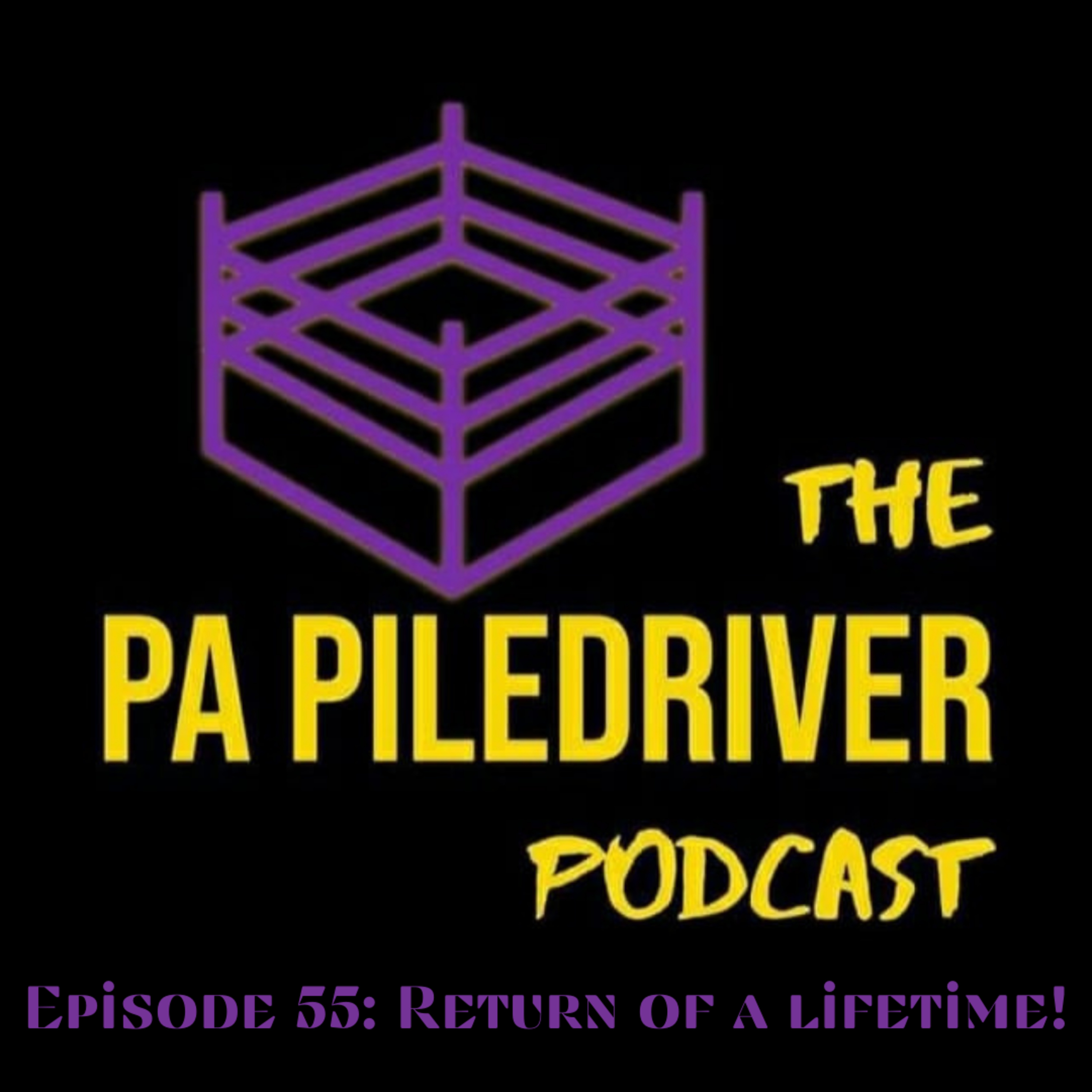Episode 55: Return of a lifetime!