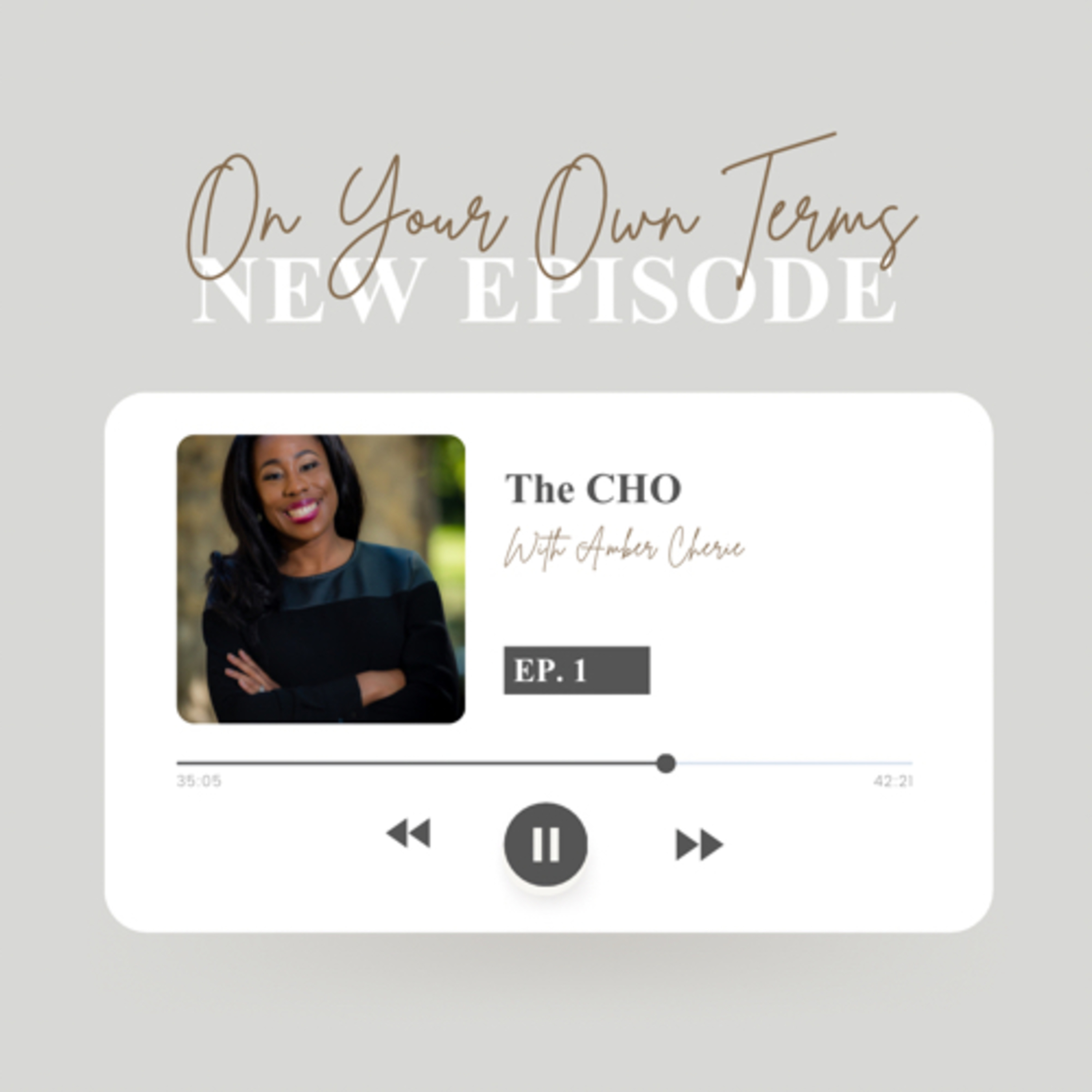 On Your Own Terms Podcast with Amber Cherie