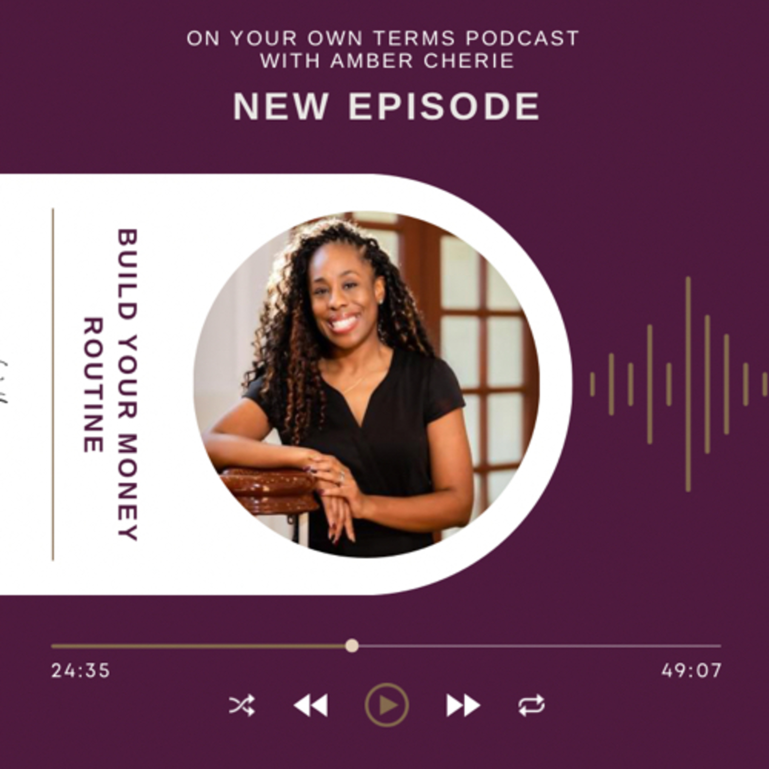 On Your Own Terms Podcast with Amber Cherie