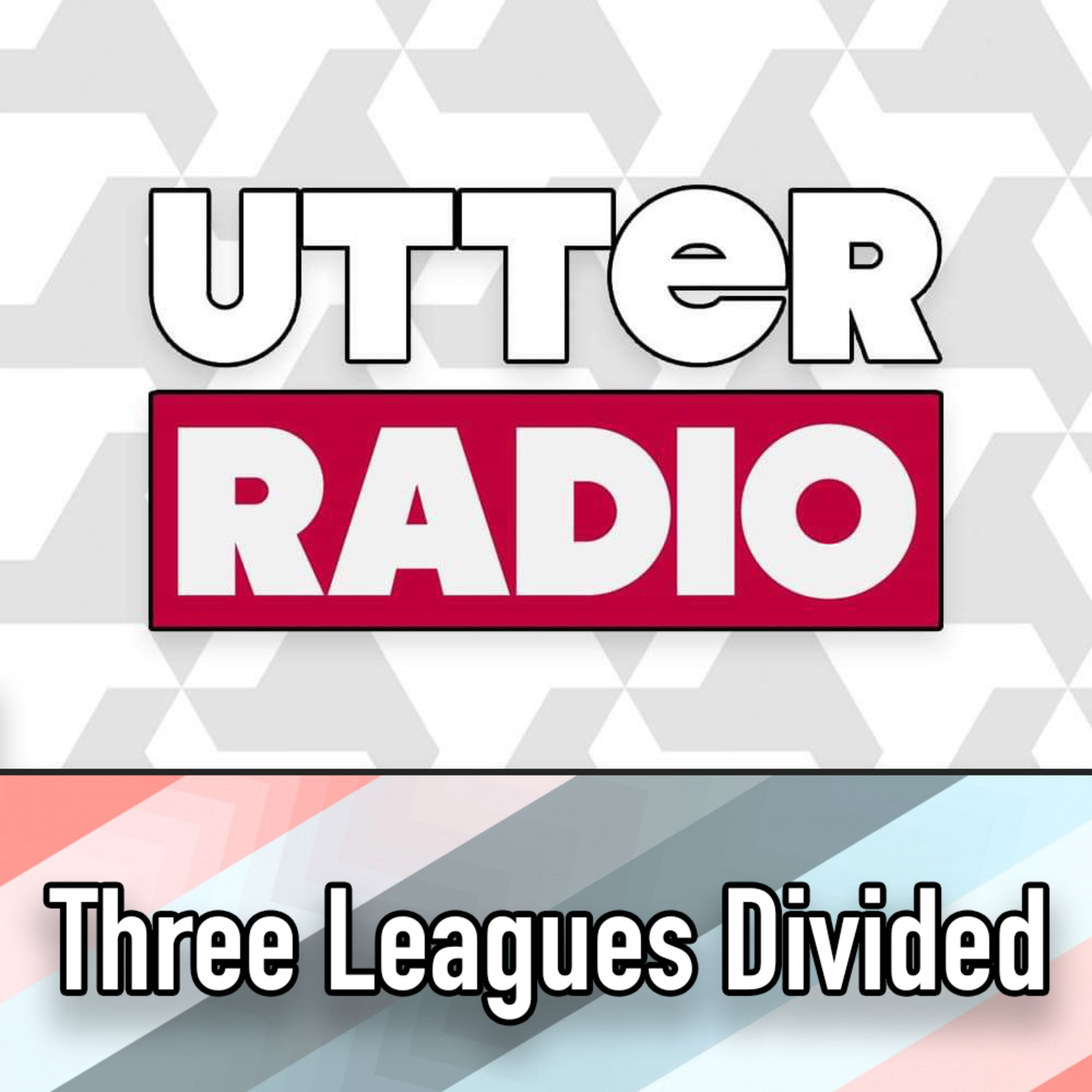 Three Leagues Divided EP2 episode artwork