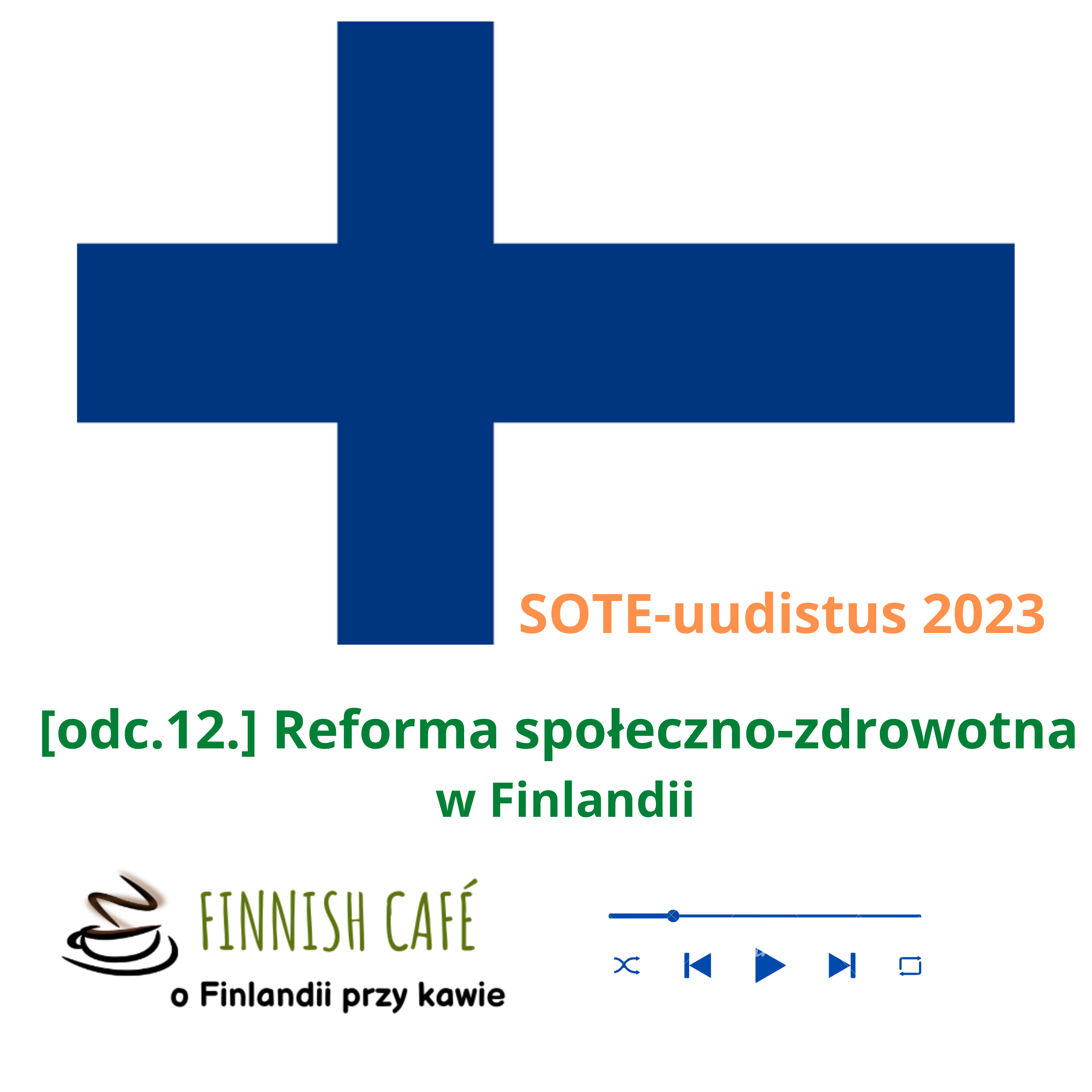 (odc.12.) Reforma społeczno-zdrowotna w Finlandii episode artwork